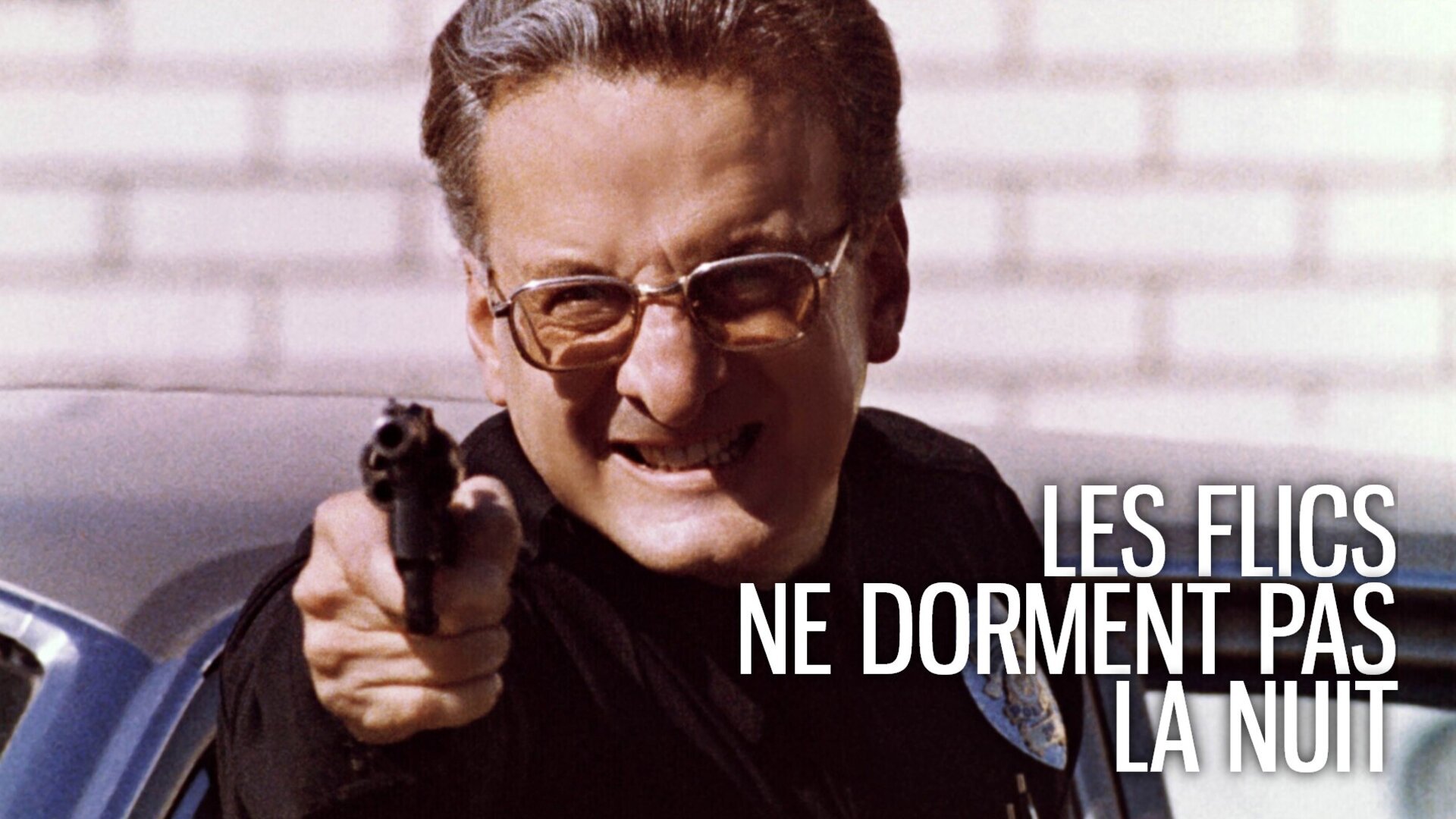 Les flics ne dorment pas la nuit