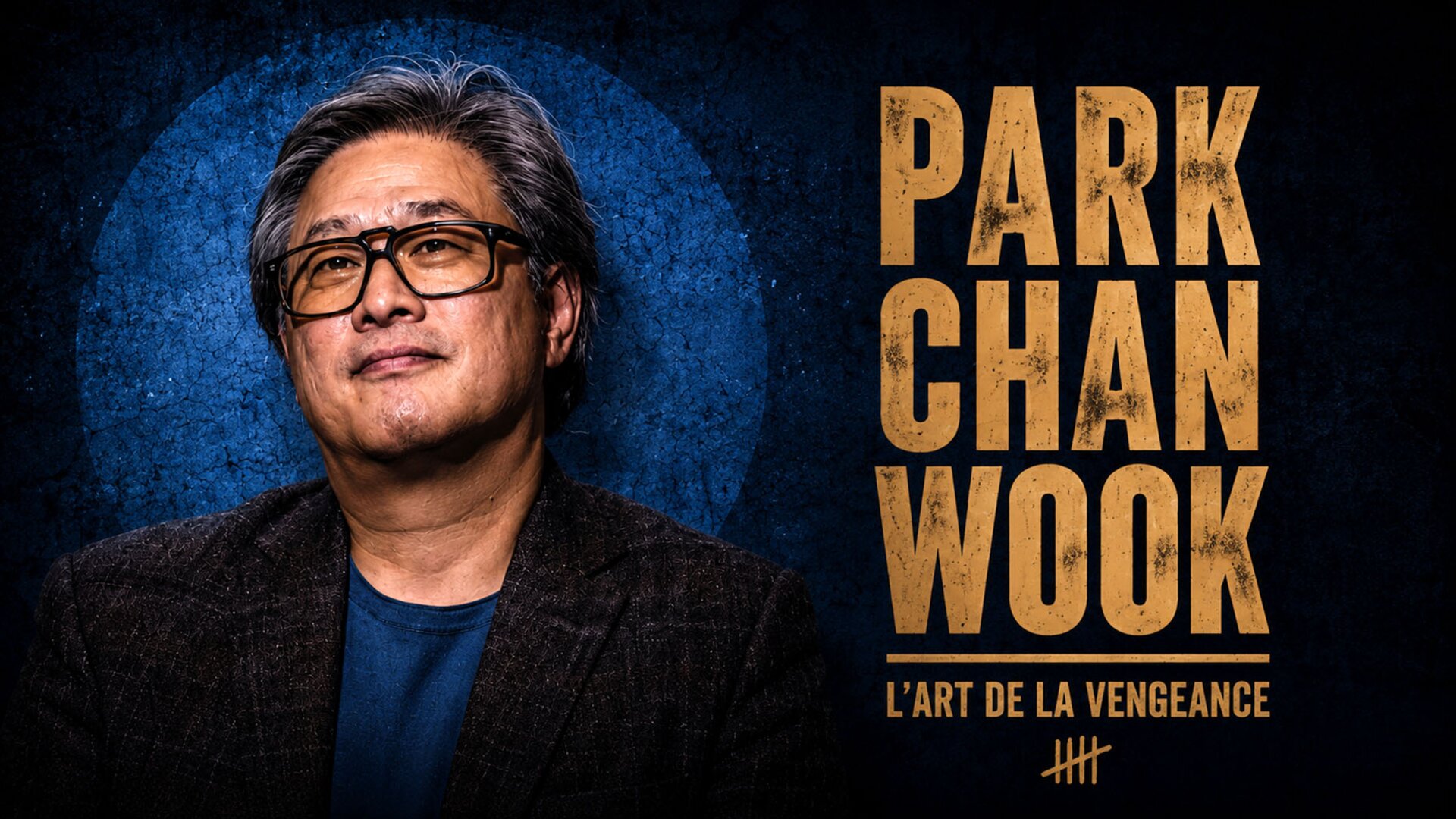 Park Chan-Wook, l'art de la vengeance