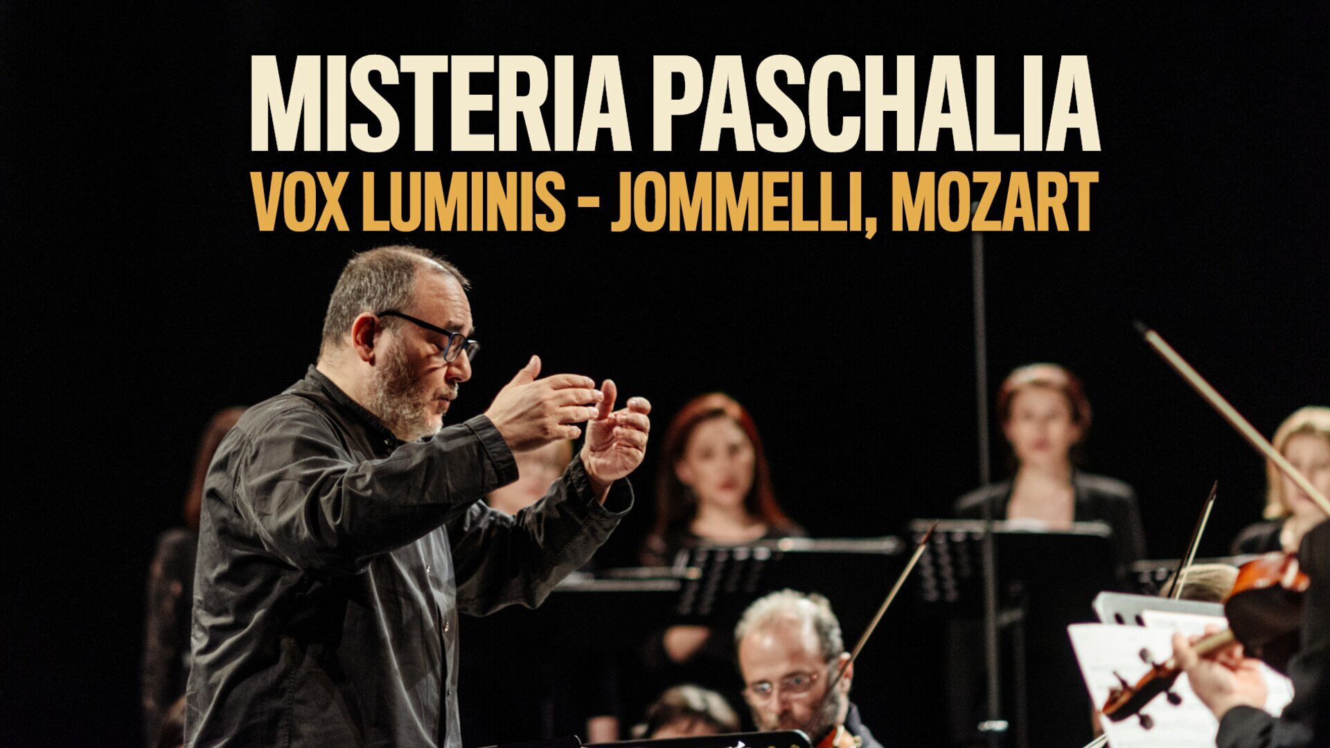 Misteria Paschalia : Vox Luminis - Jommelli, Mozart