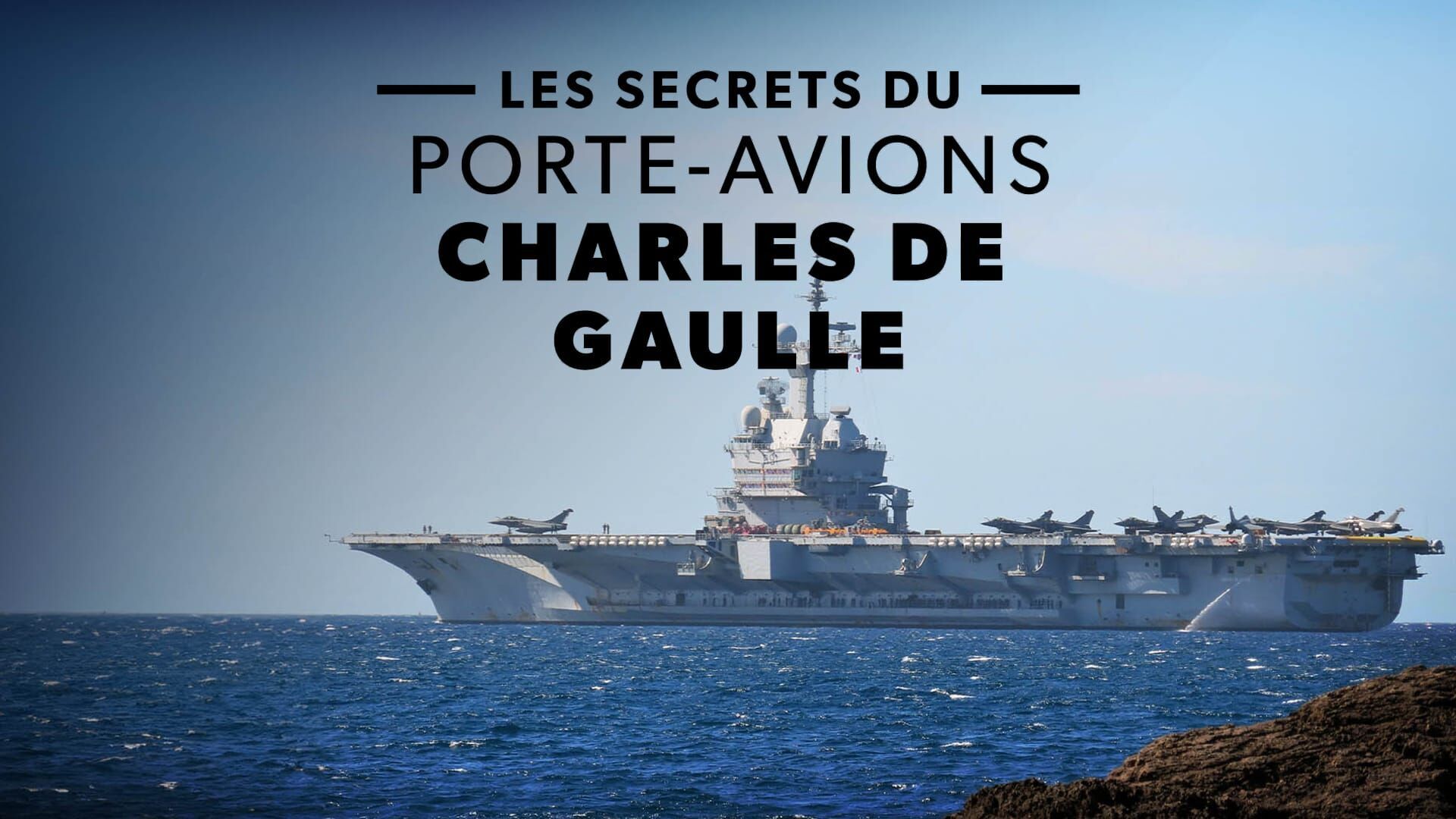 Les secrets du porte-avions Charles de Gaulle