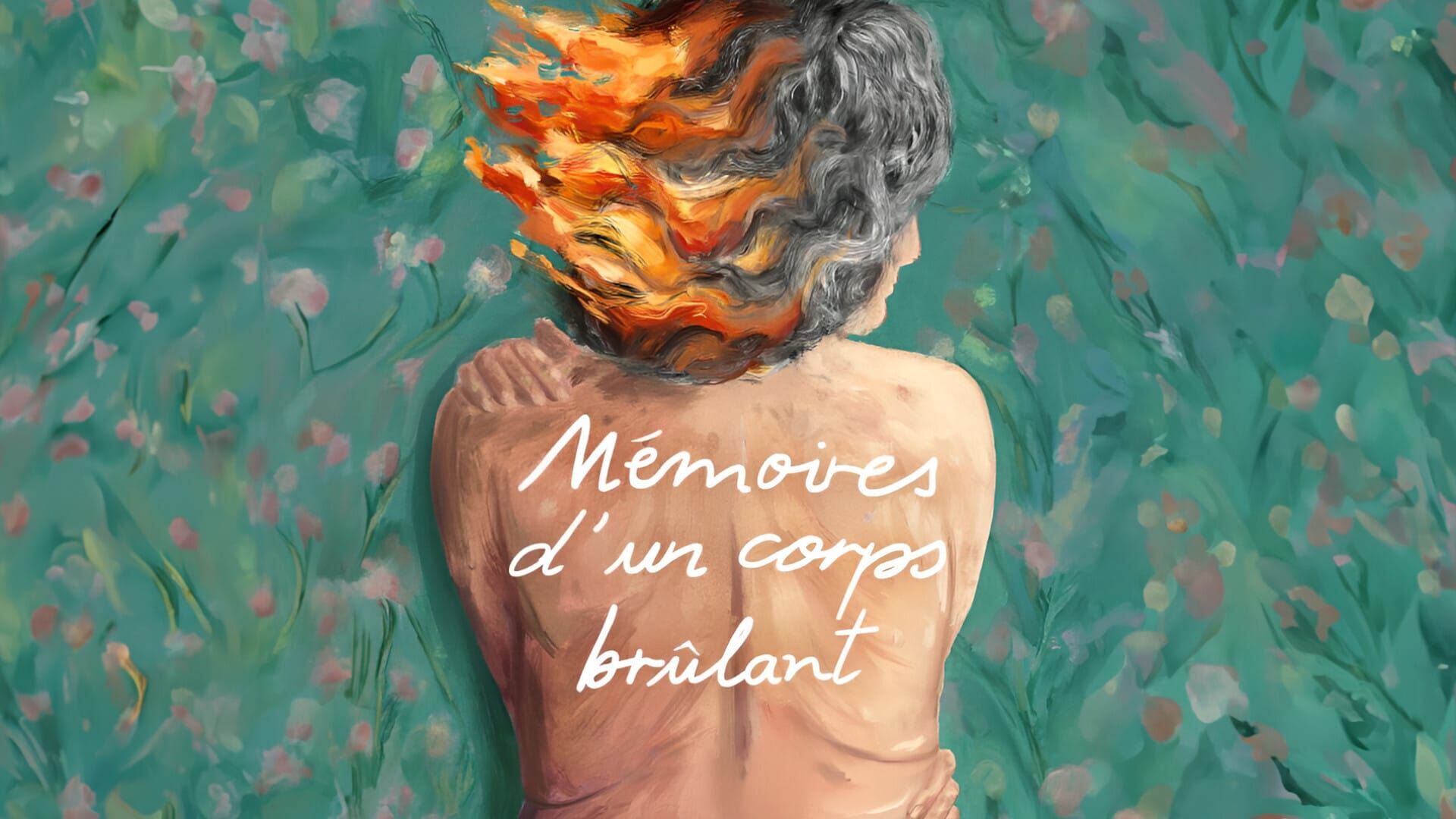 Mémoires d'un corps brûlant