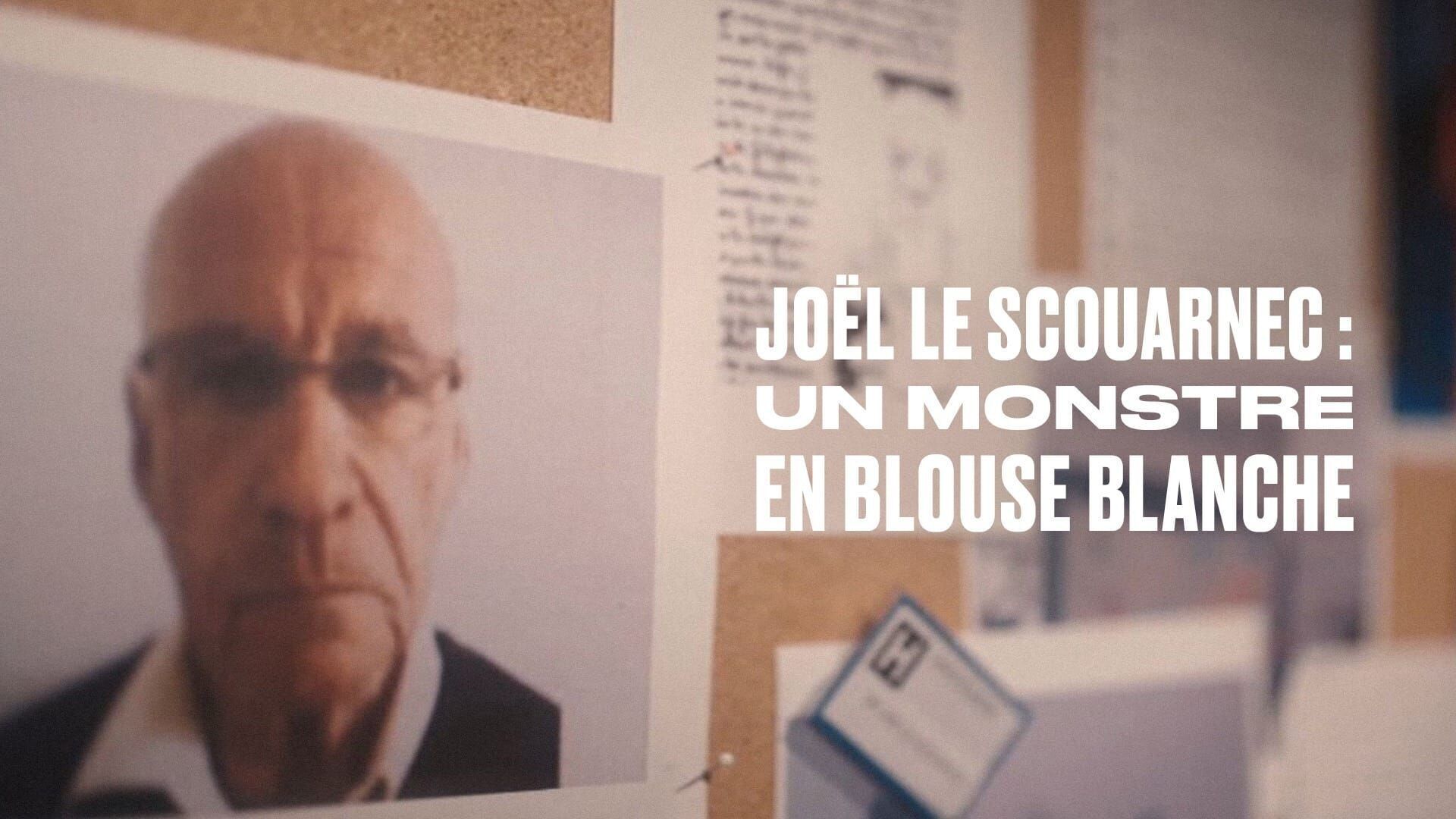 Joël Le Scouarnec : un monstre en blouse blanche