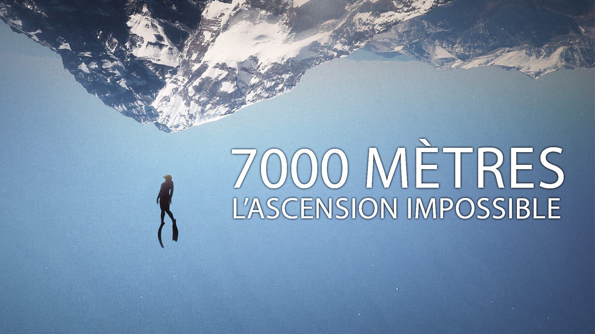 7000 mètres : l'ascension impossible