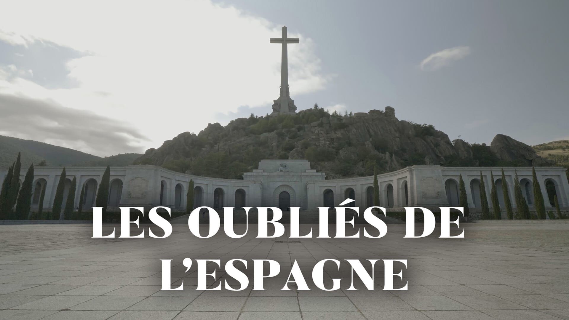 Les oubliés de l'Espagne