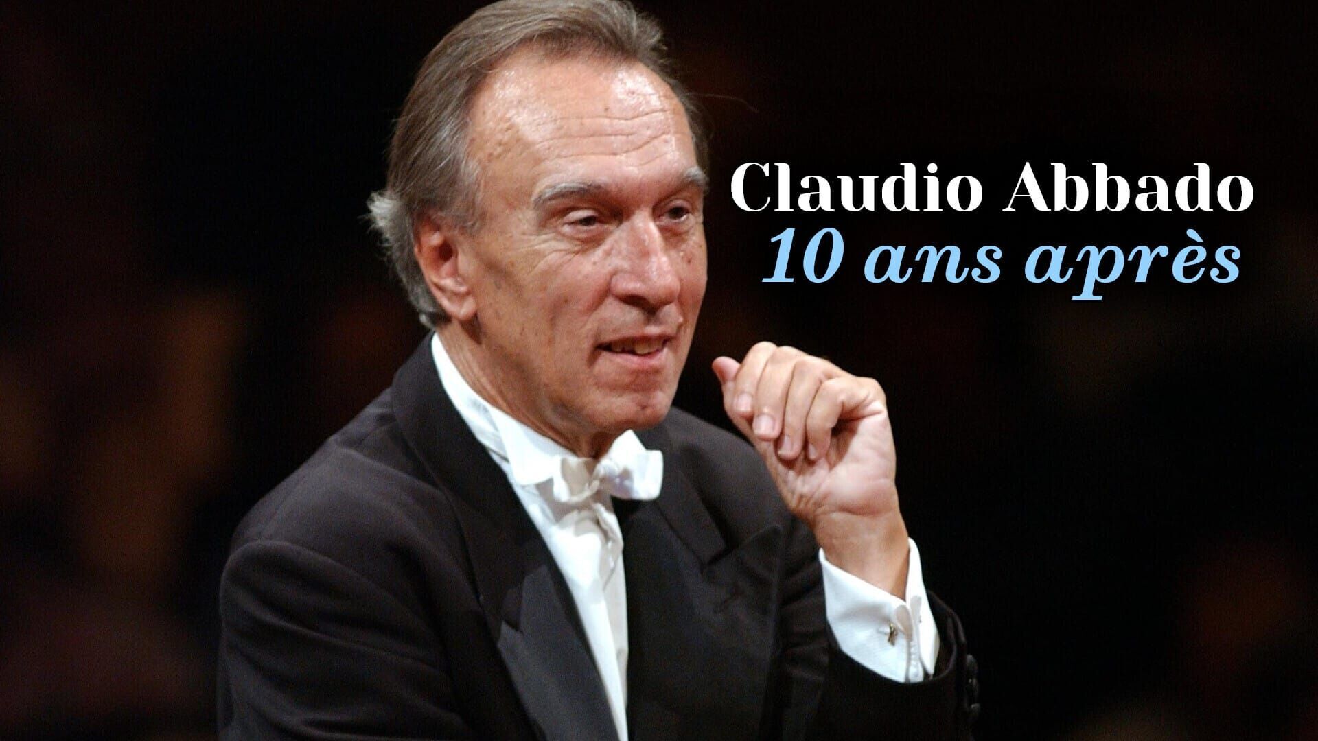 Claudio Abbado 10 ans après