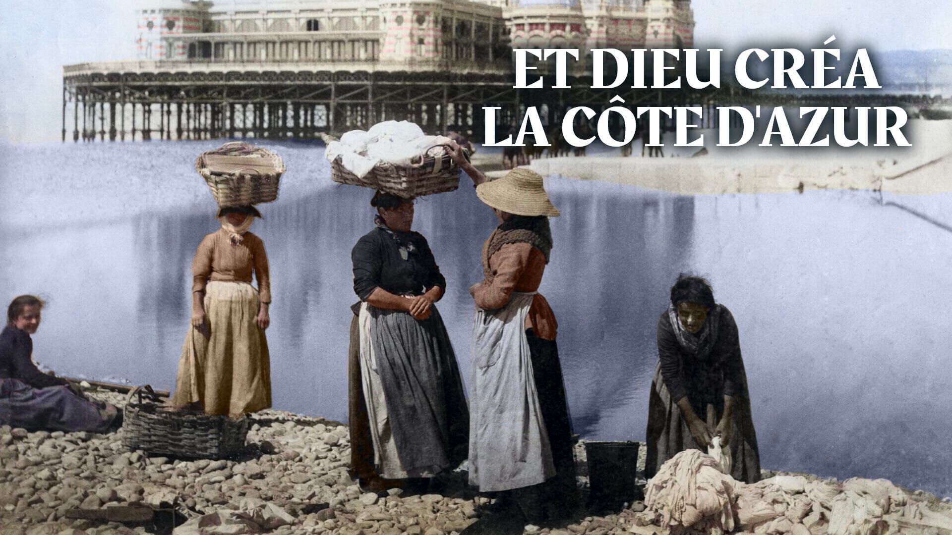Et Dieu créa la Côte d'Azur