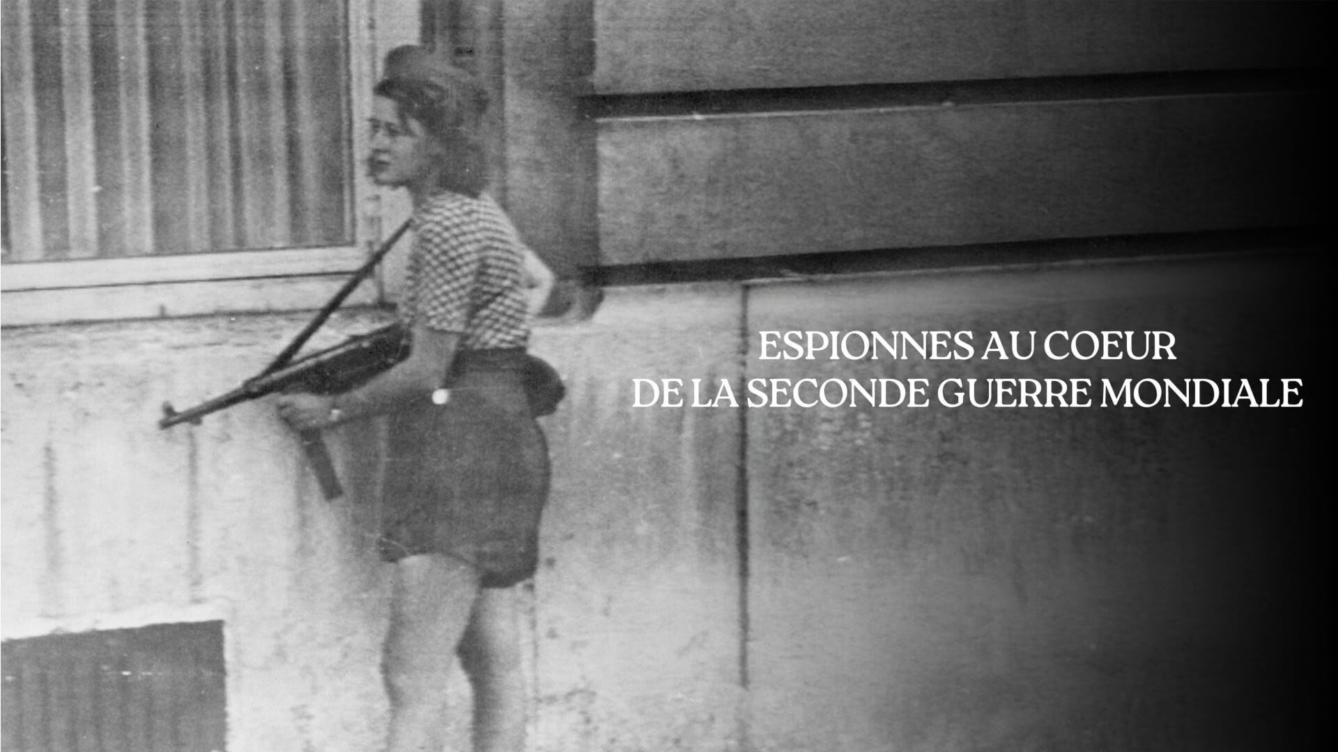 Espionnes au coeur de la Seconde Guerre mondiale