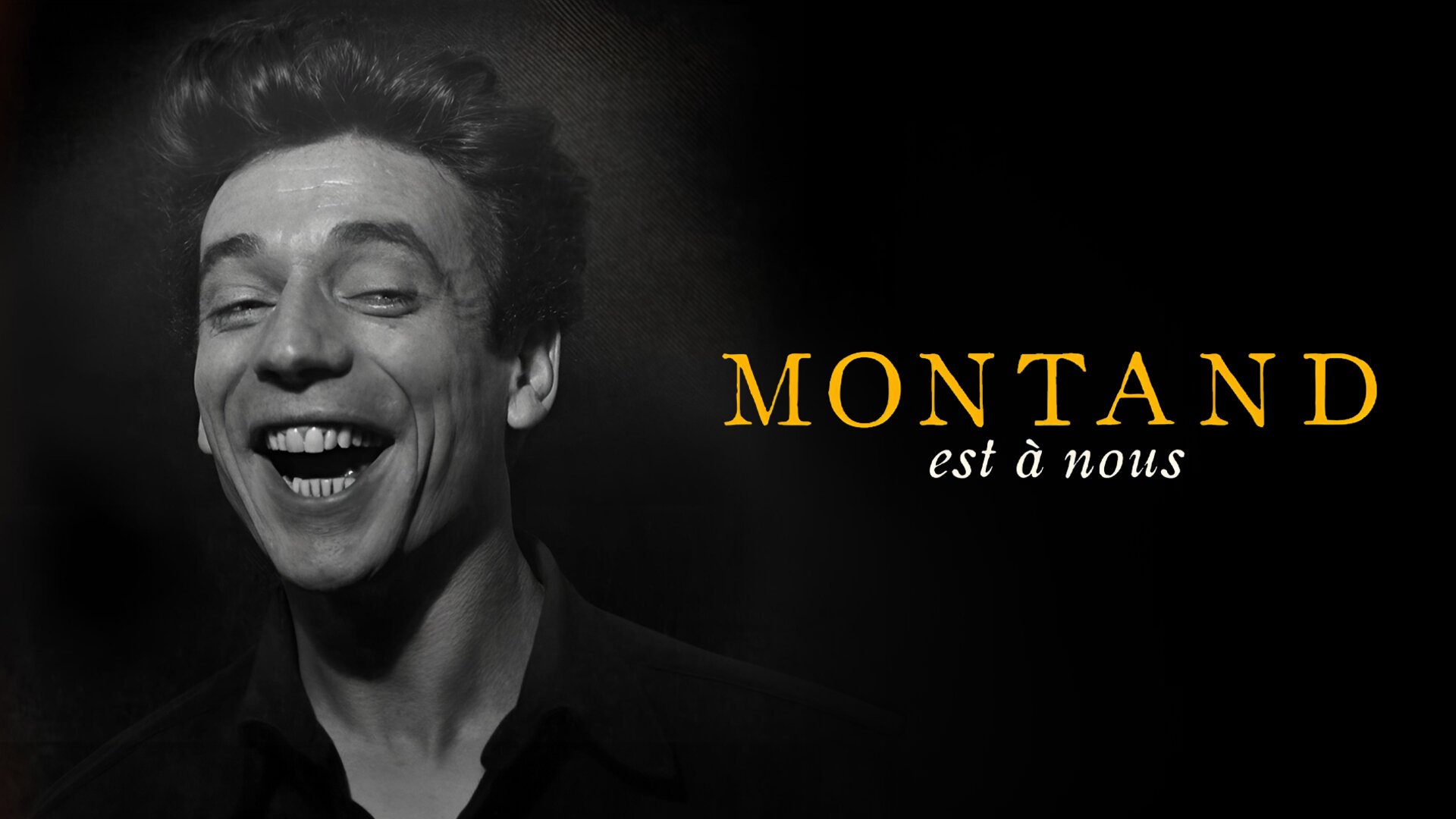 Montand est à nous