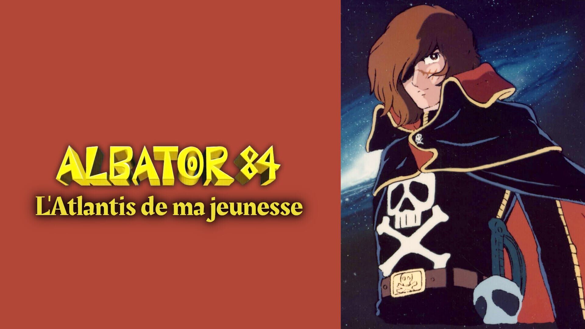 Albator 84 : L'Atlantis de ma jeunesse