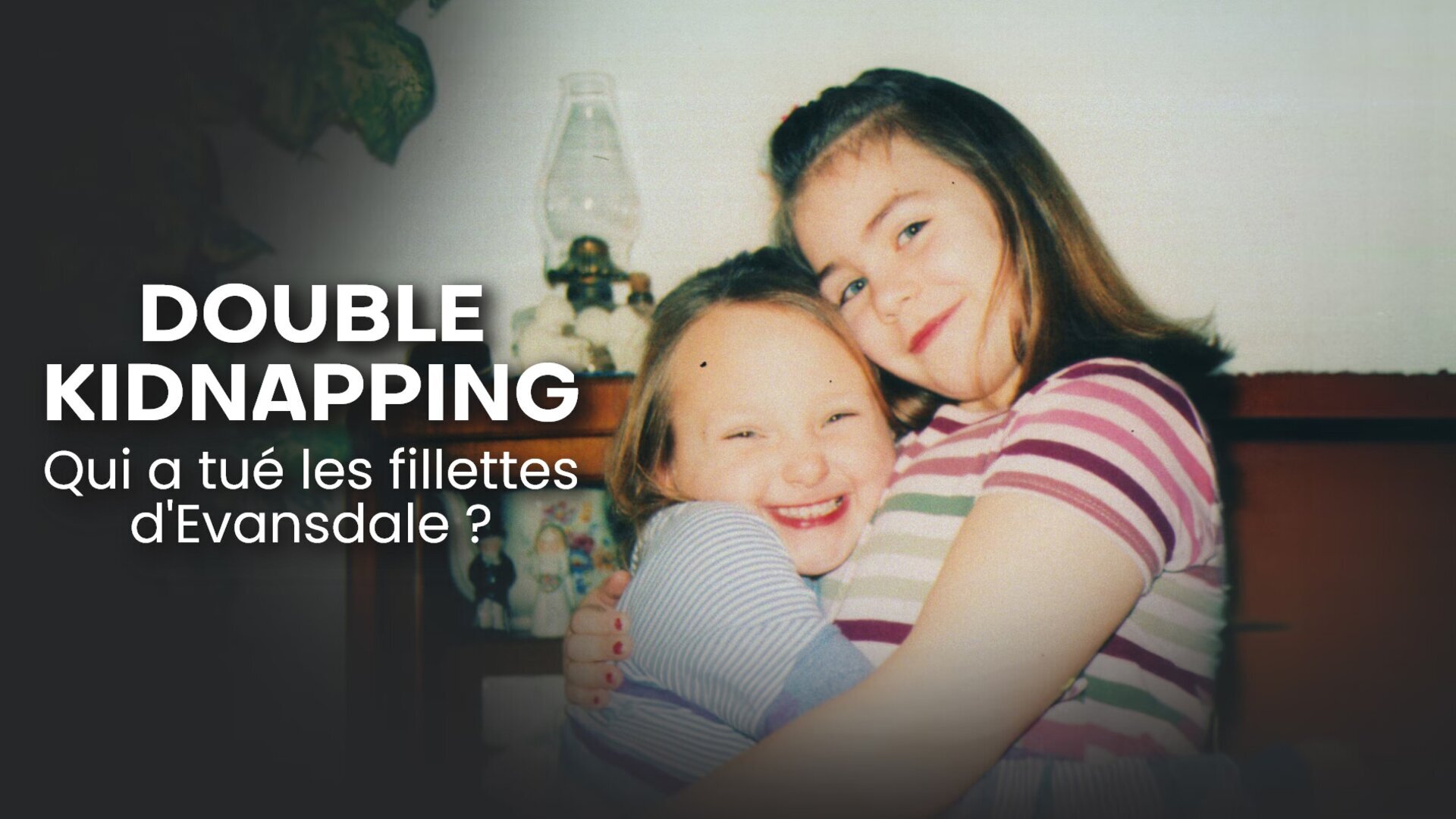 Double kidnapping : qui a tué les fillettes d'Evansdale ?
