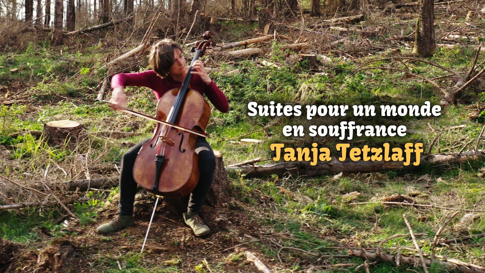 Suites pour un monde en souffrance : Tanja Tetzlaff