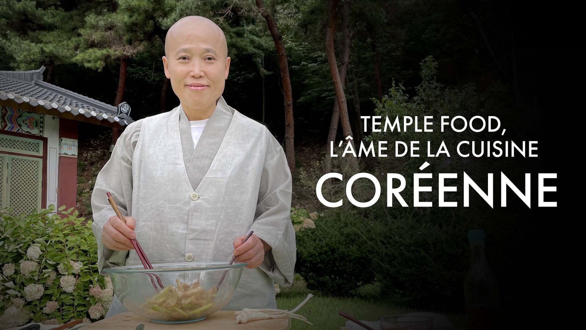 Temple Food, l'âme de la cuisine coréenne