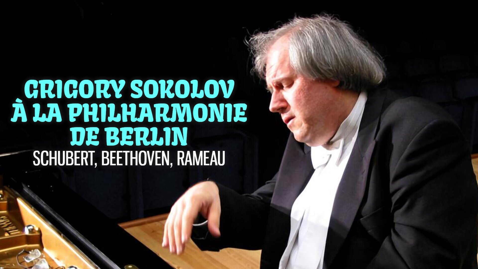 Grigory Sokolov à la Philharmonie de Berlin : Schubert, Beethoven, Rameau