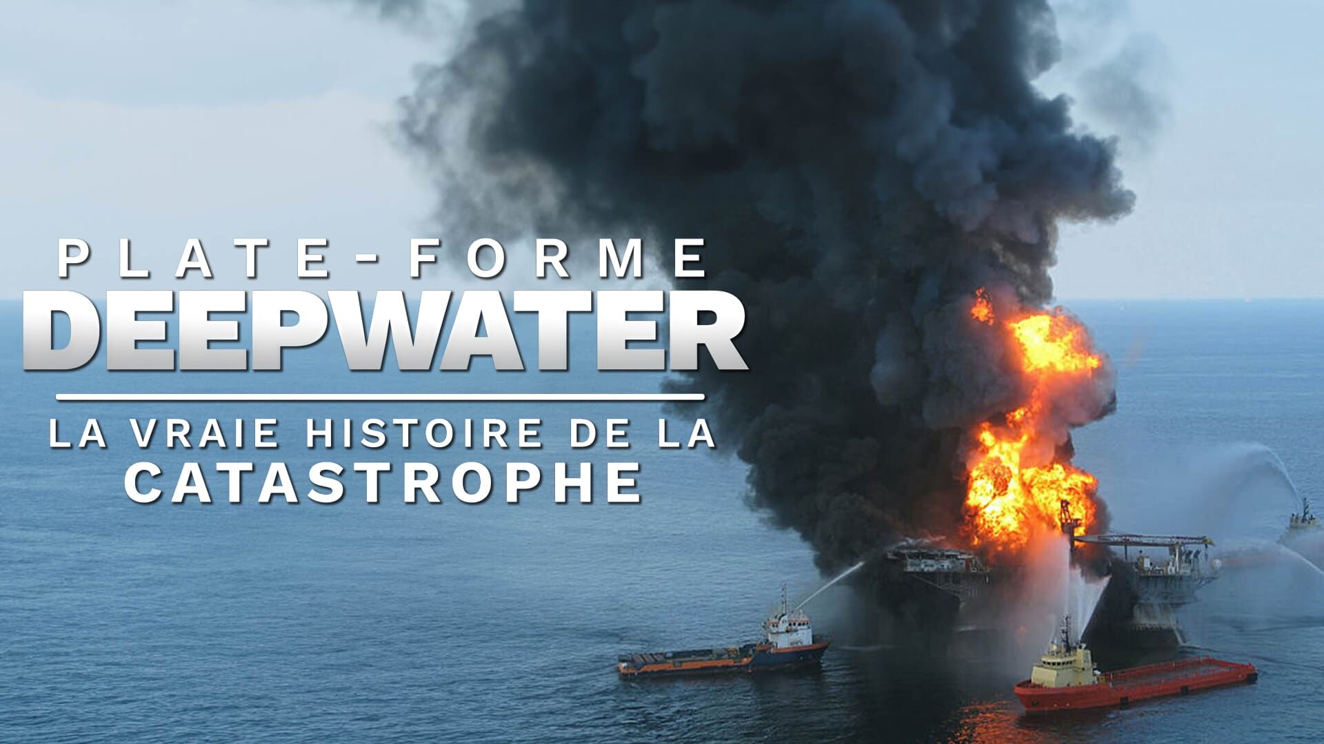 Plate-forme Deepwater : la véritable histoire de la catastrophe