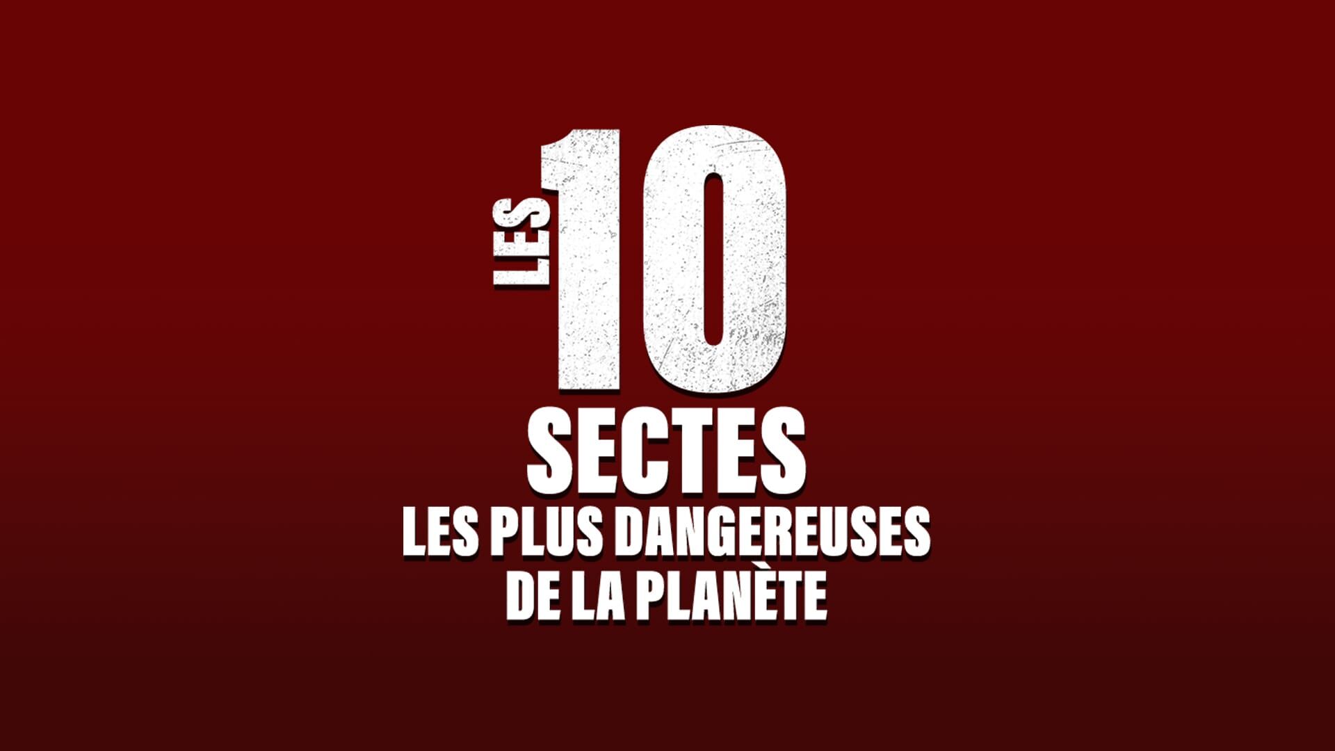 Les 10 sectes les plus dangereuses de la planète
