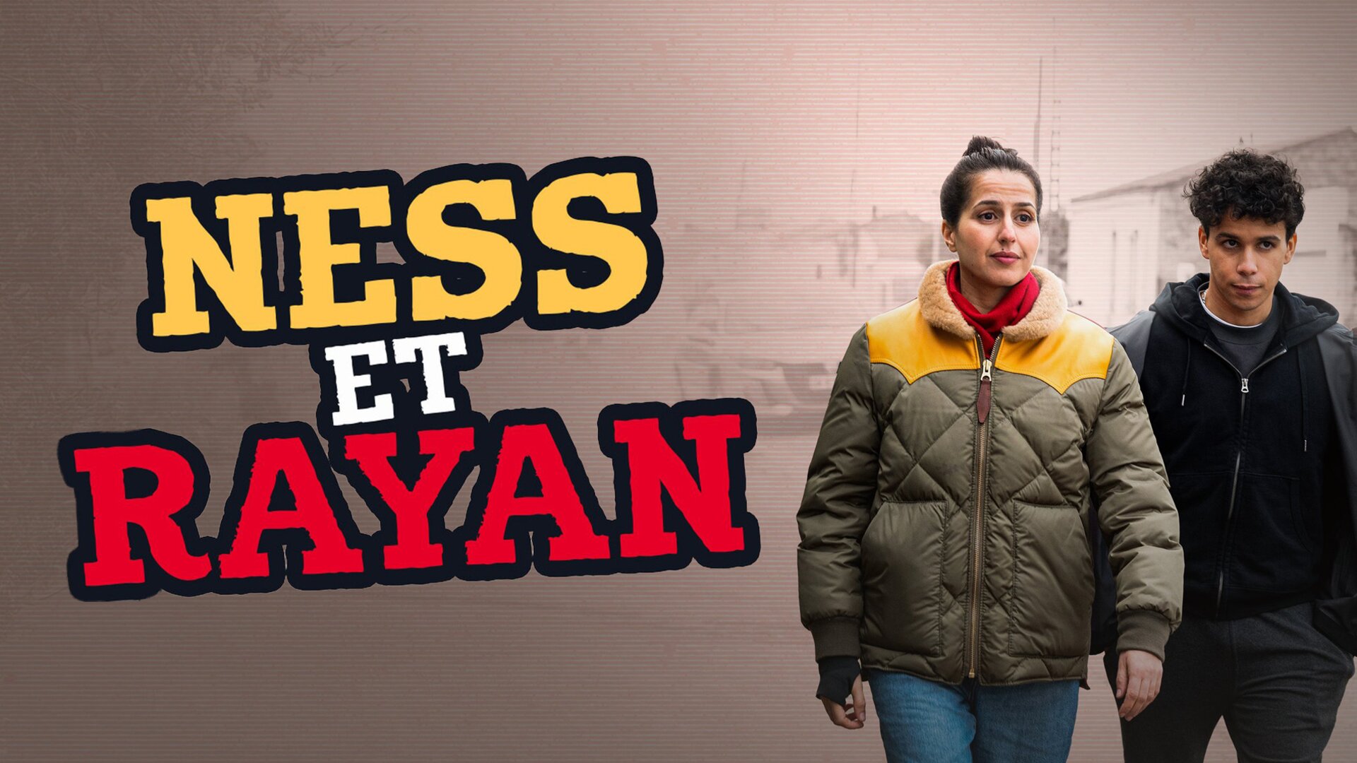 Ness et Rayan