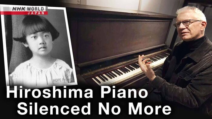 Hiroshima Piano Silenced No More