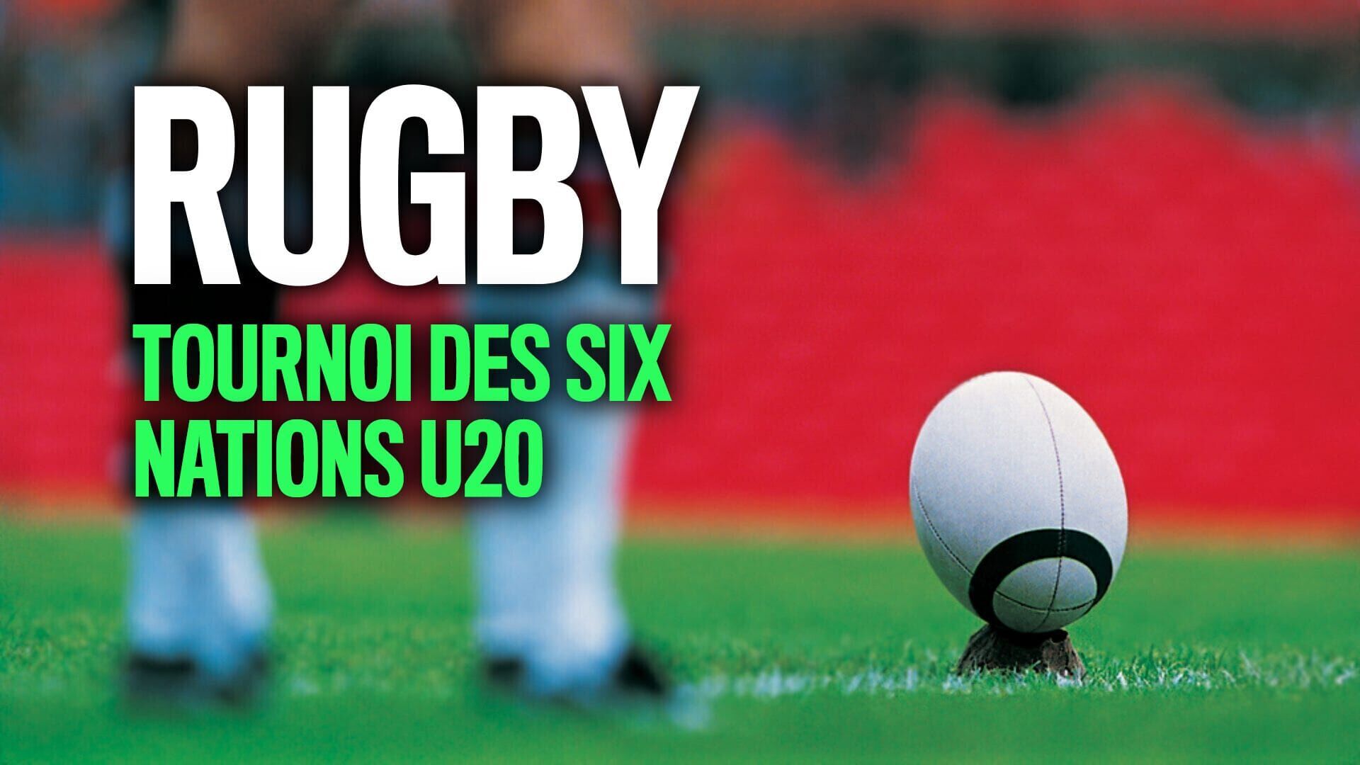 Rugby : Tournoi des Six Nations U20