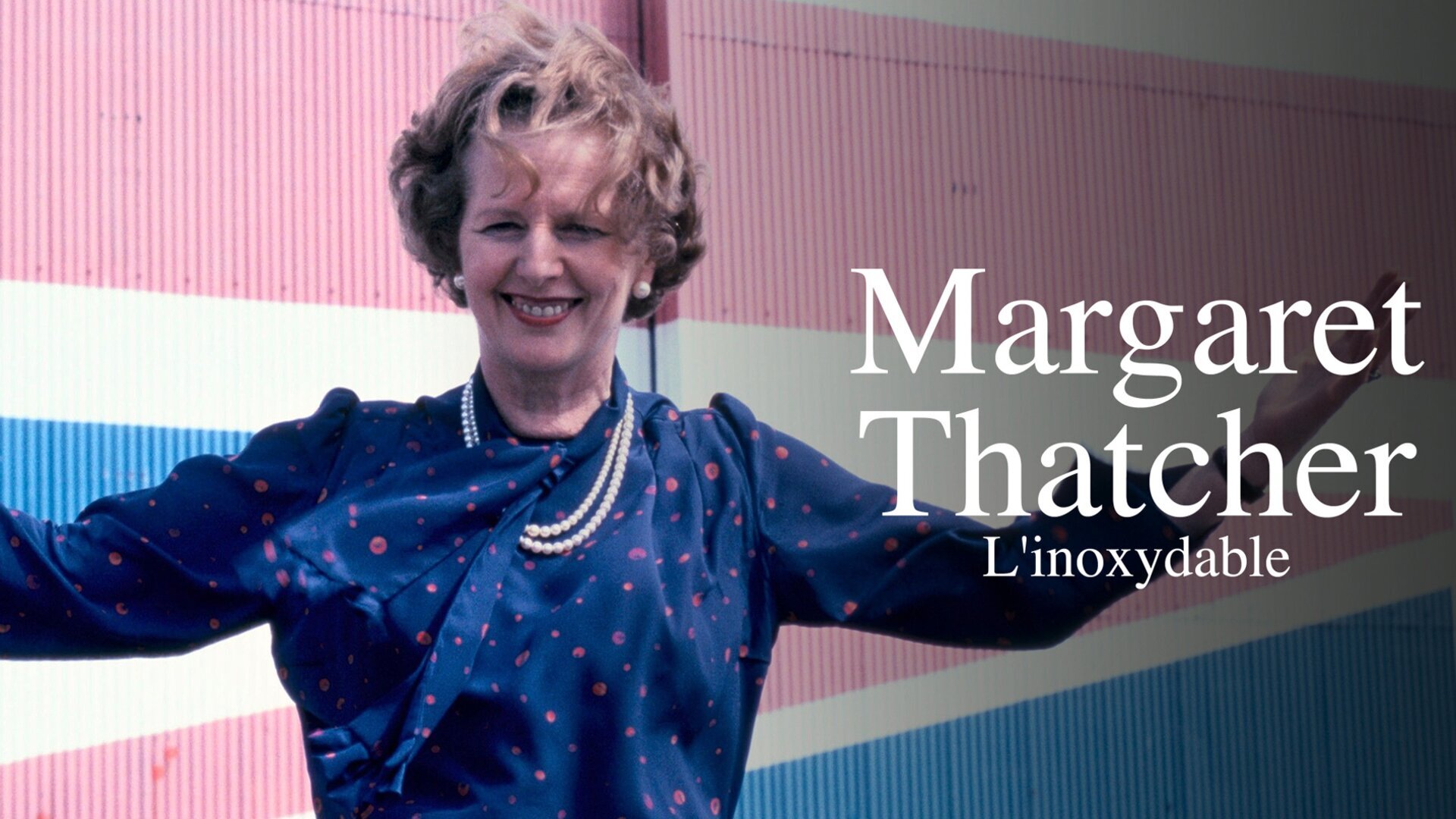 Margaret Thatcher, l'inoxydable