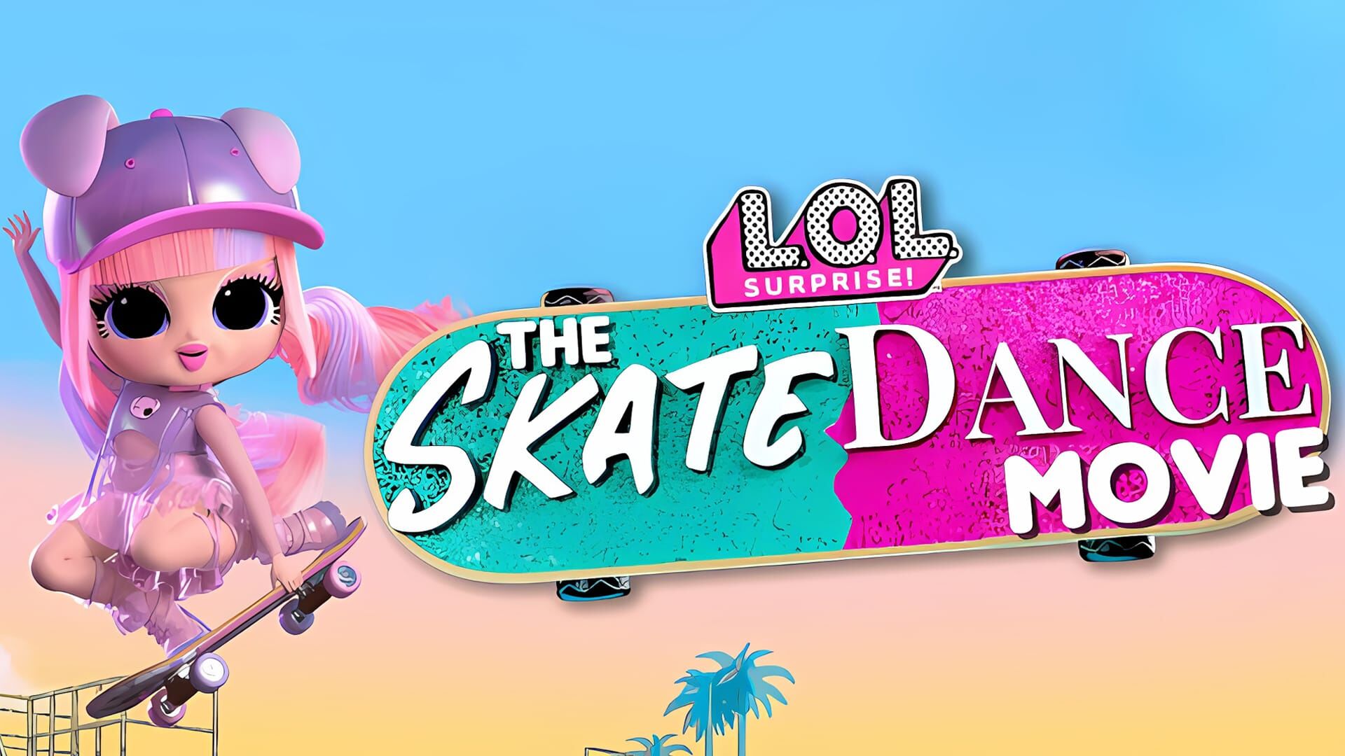 LOL Surprise The Skate Dance Movie