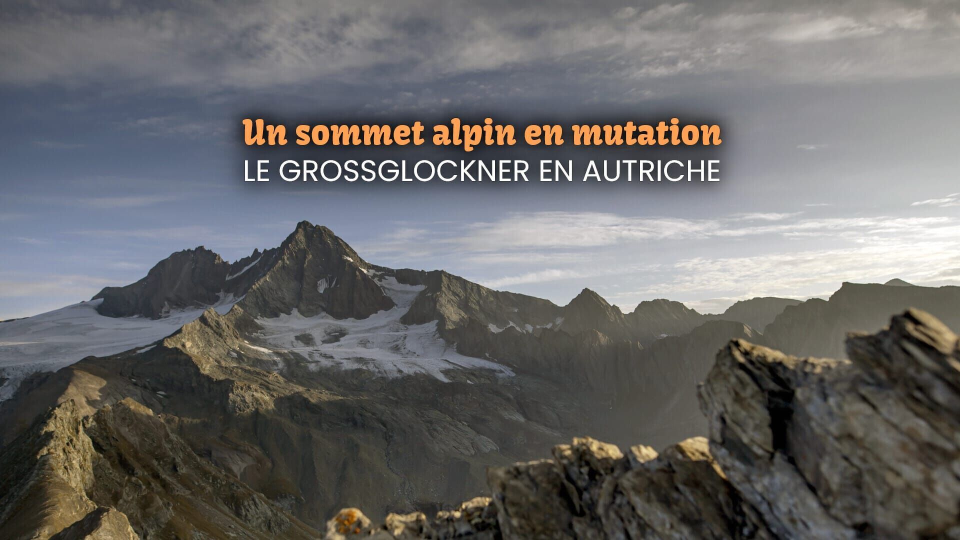 Un sommet alpin en mutation : Le Grossglockner en Autriche