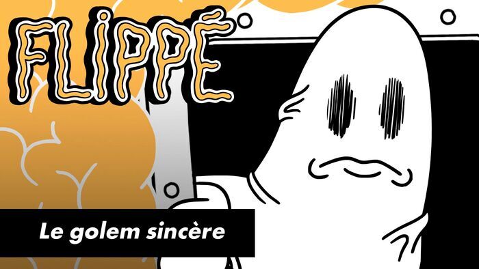Le golem sincère