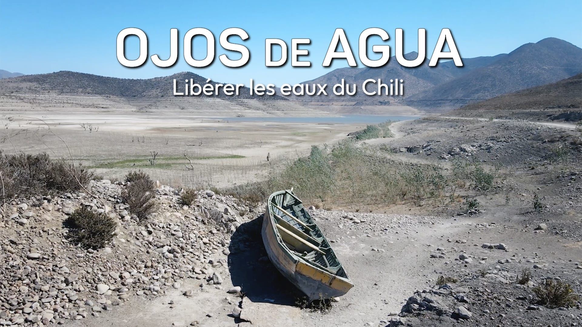 Ojos de Agua, libérer les eaux du Chili