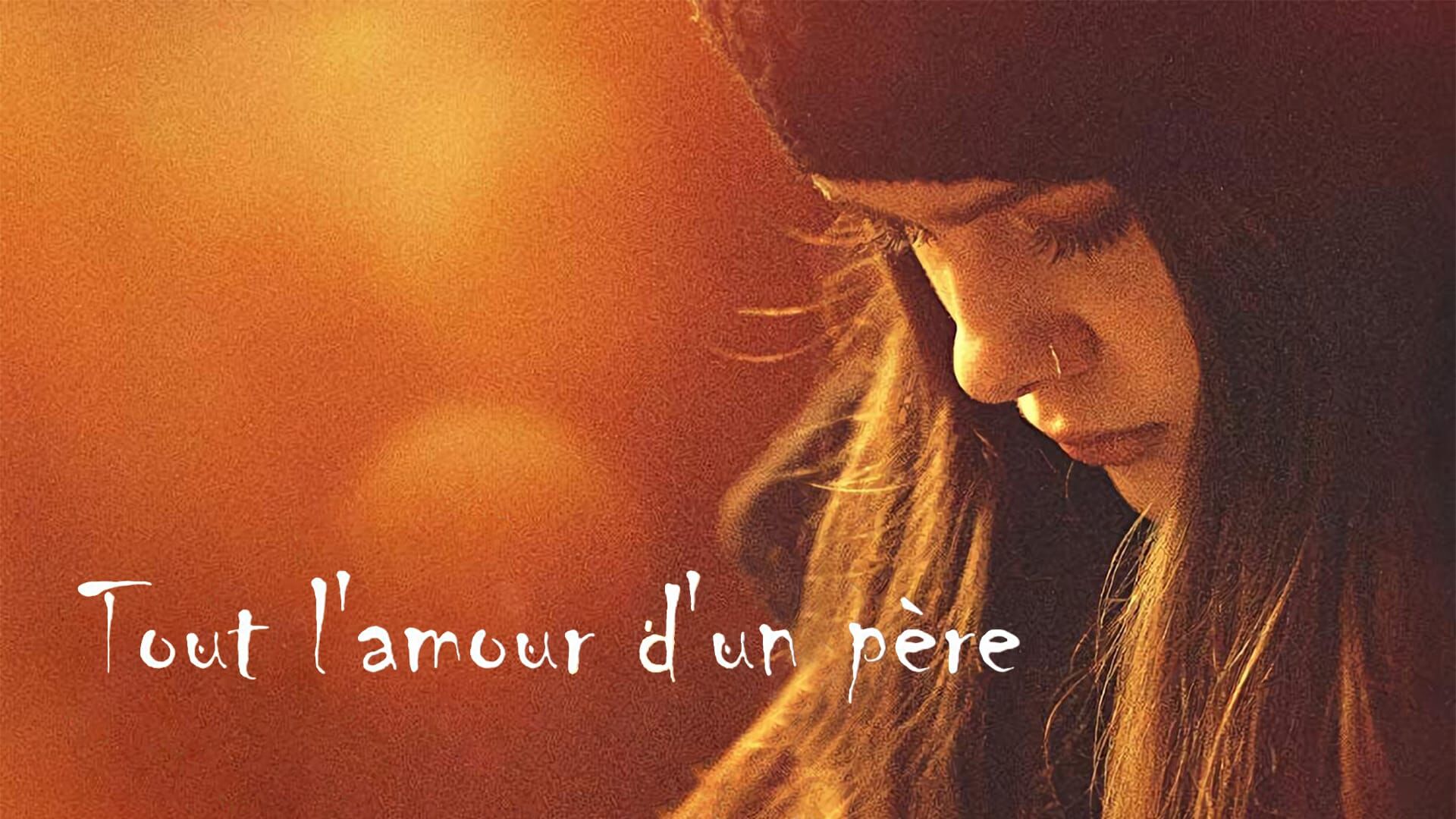 Tout l'amour d'un père