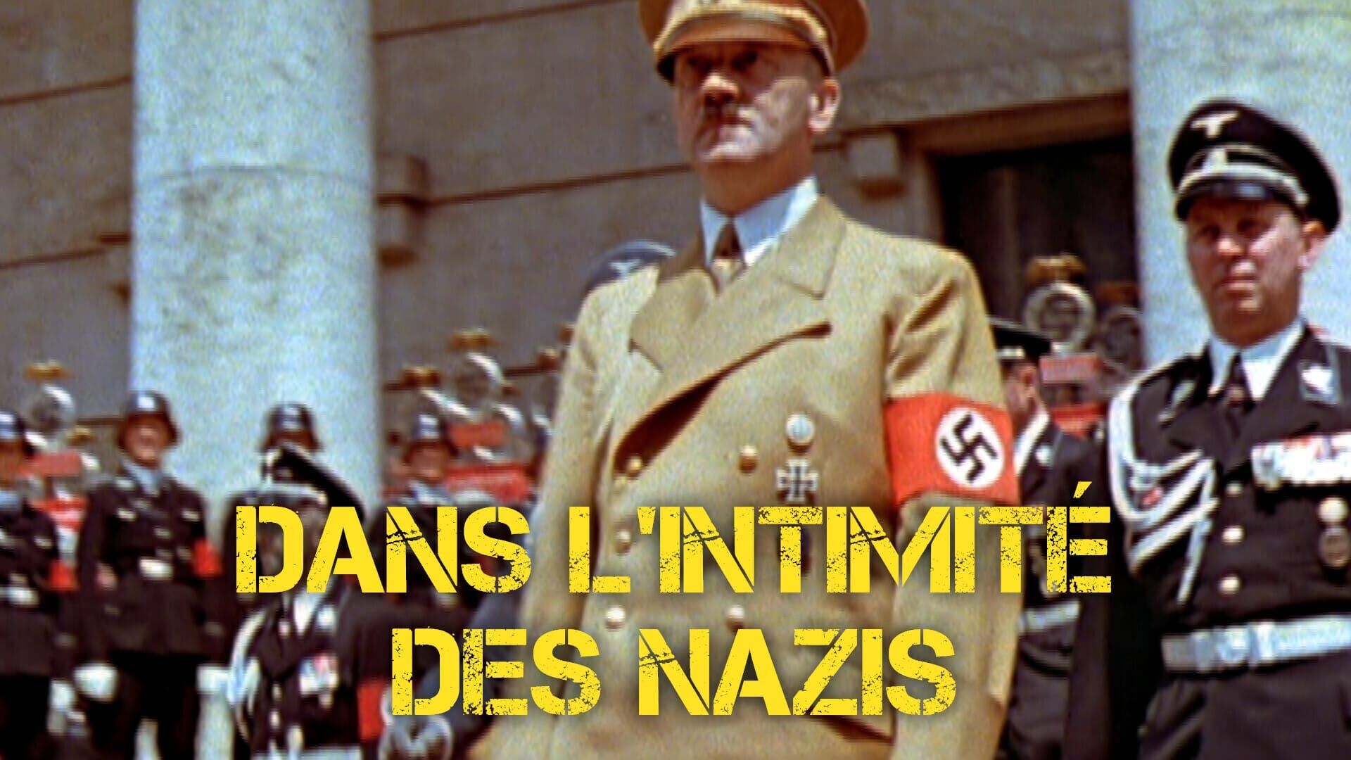 Dans l'intimité des nazis