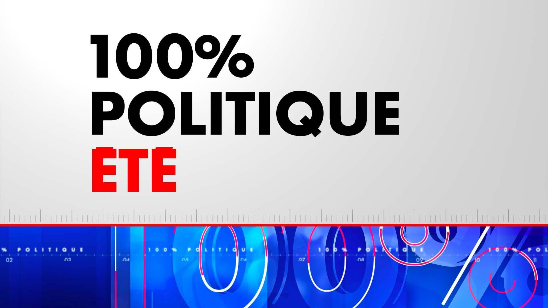 100% Politique Été