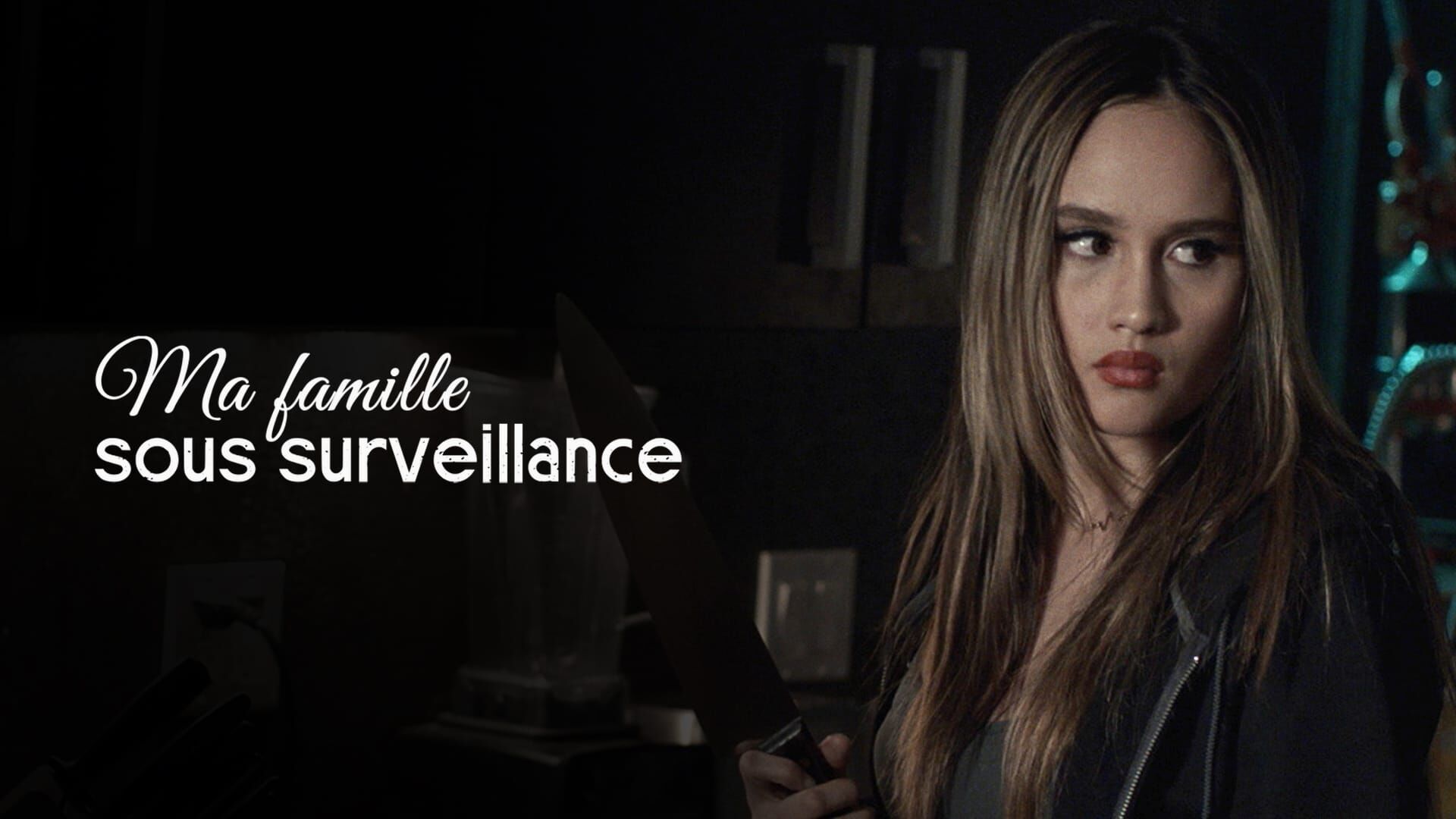 Ma famille sous surveillance