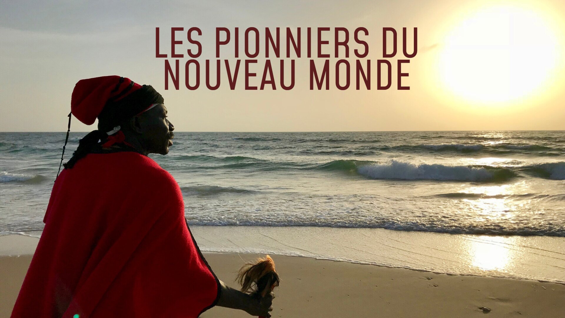 Les pionniers du Nouveau Monde