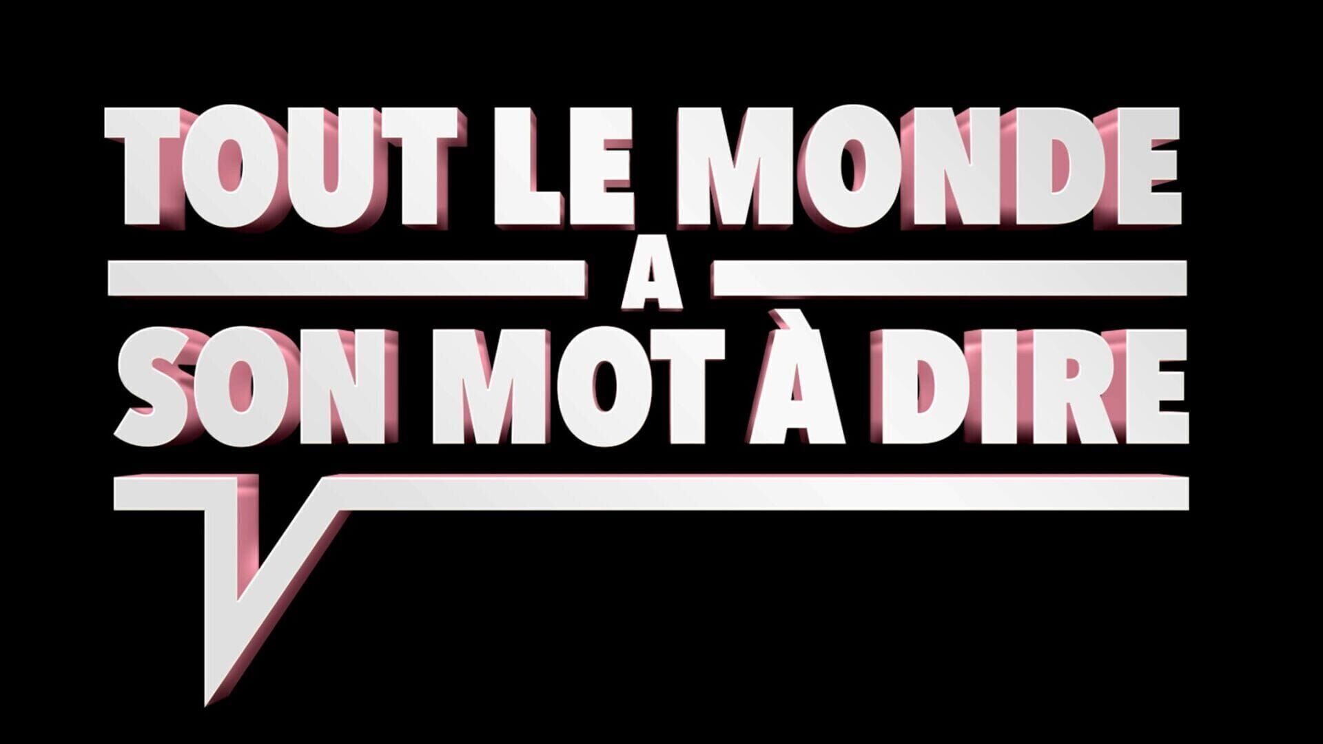 Tout le monde a son mot à dire