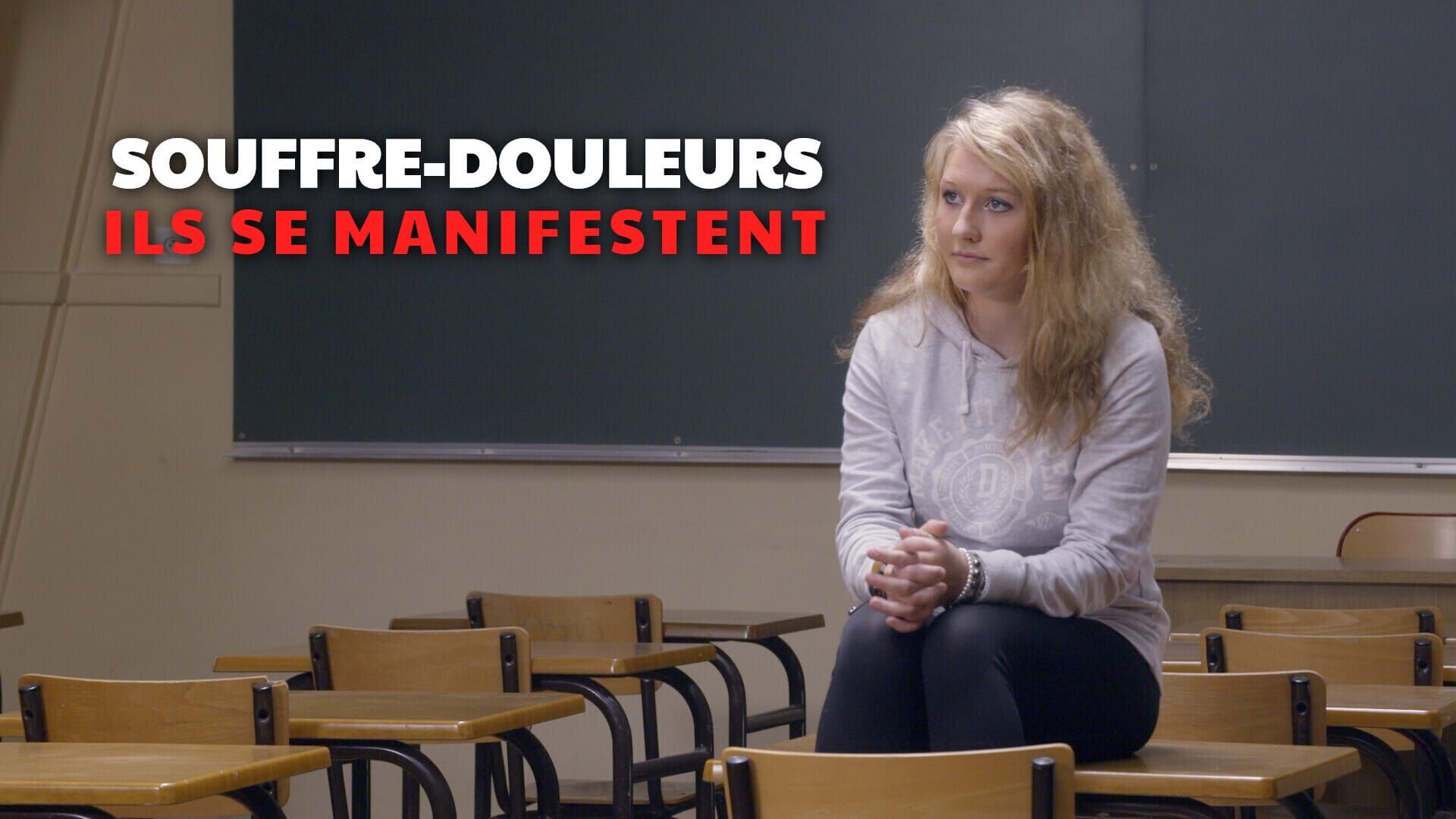 Souffre-douleurs, ils se manifestent