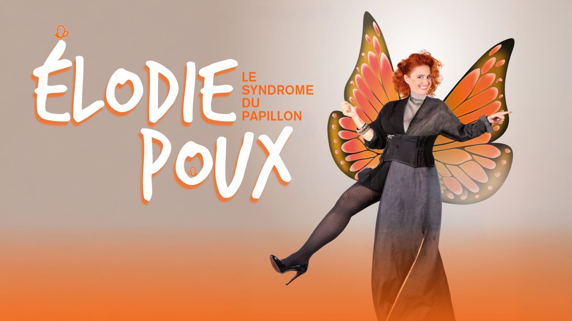 Elodie Poux : Le syndrome du papillon