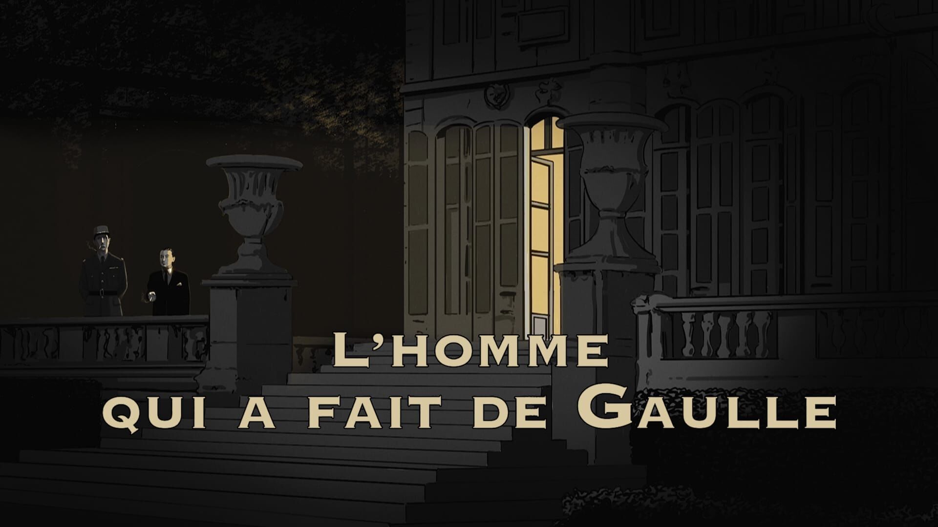 L'homme qui a fait de Gaulle