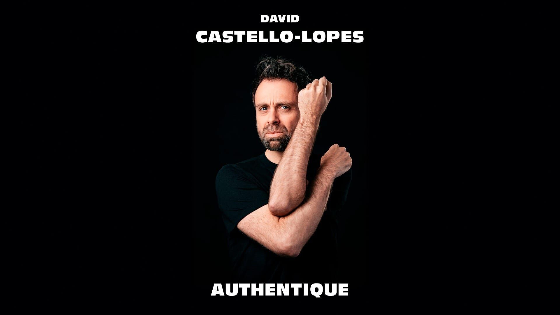 David Castello-Lopes : Authentique