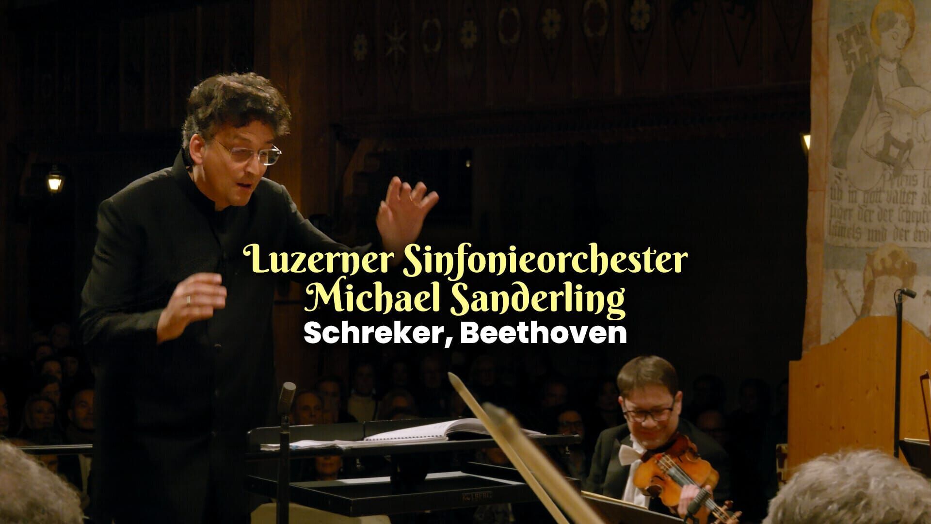 Luzerner Sinfonieorchester, Michael Sanderling : Schreker, Beethoven