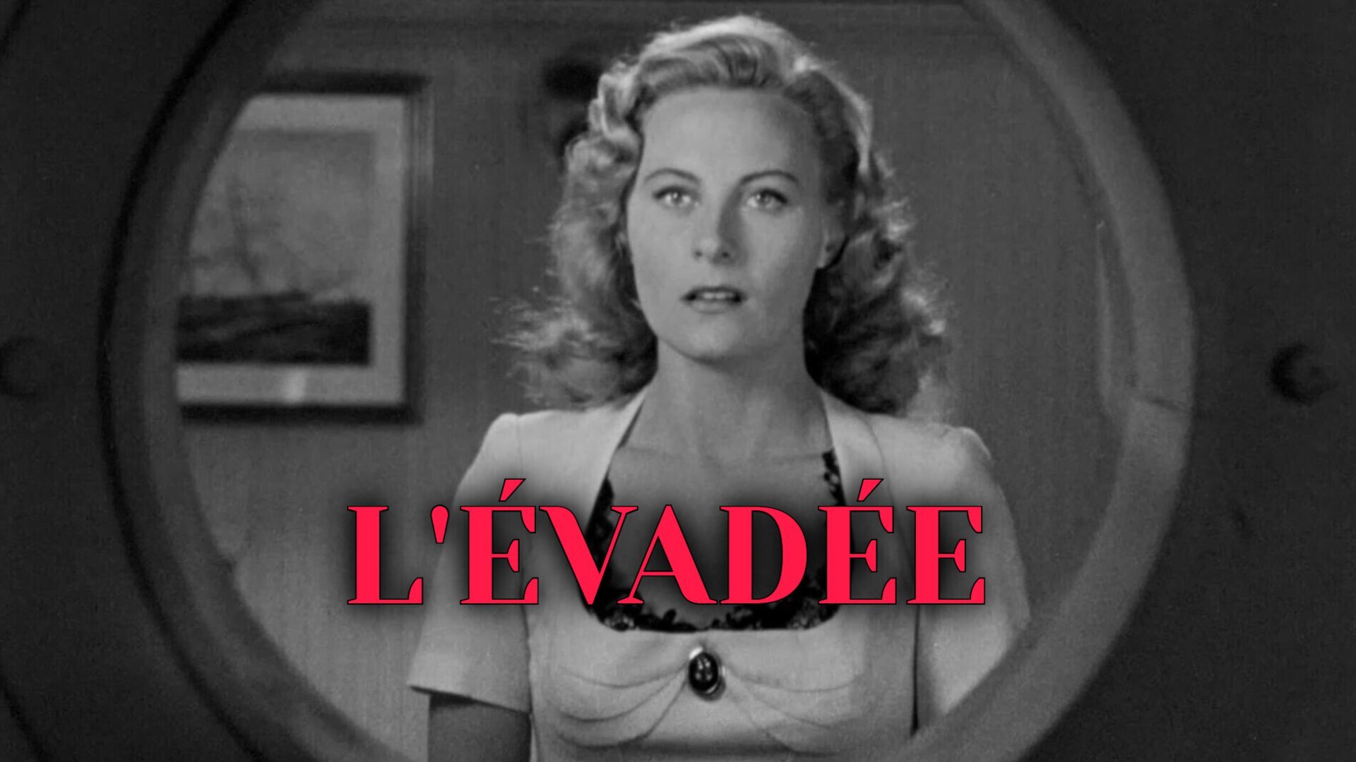 L'évadée