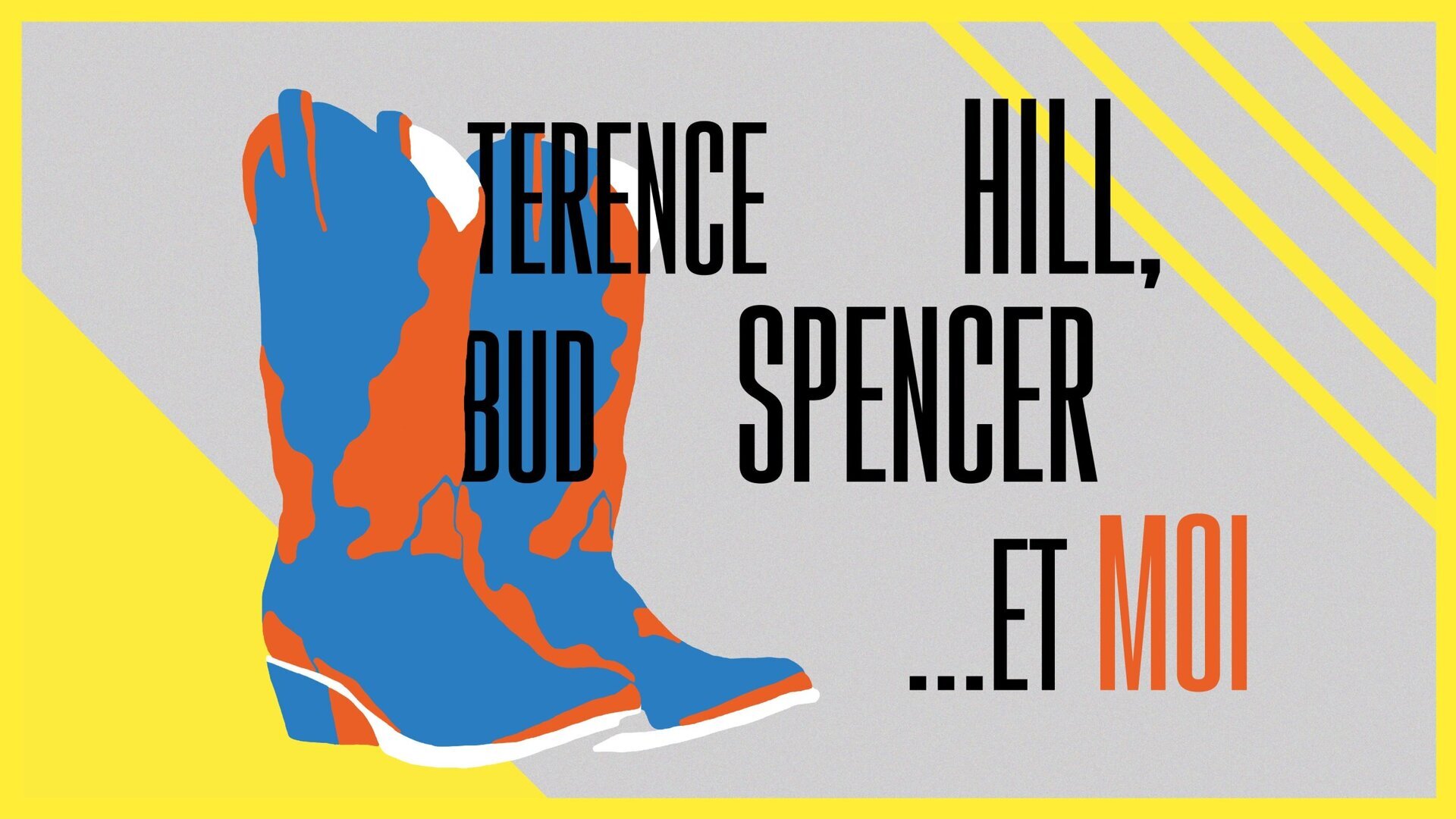 Terence Hill, Bud Spencer… et moi