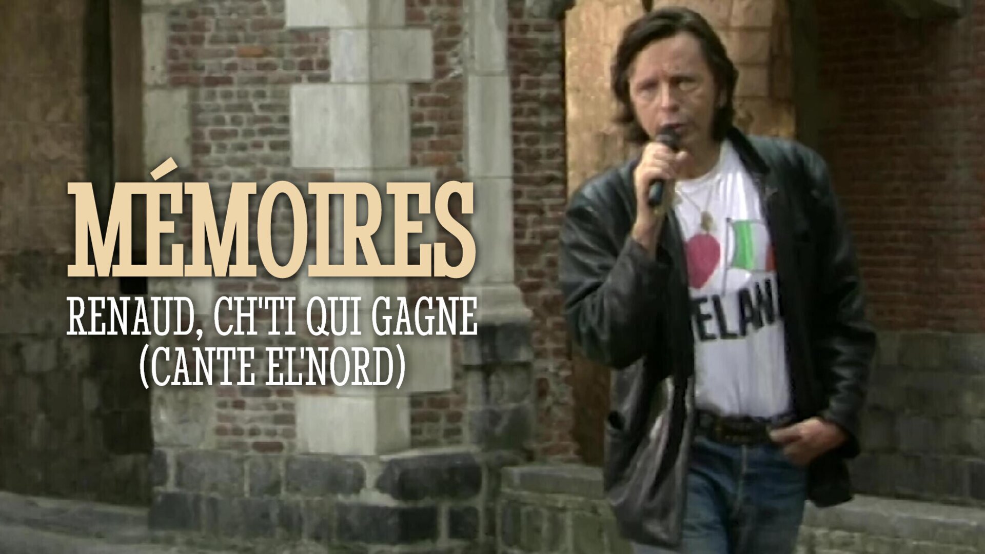 Mémoires : Renaud, ch'ti qui gagne (cante el' Nord)
