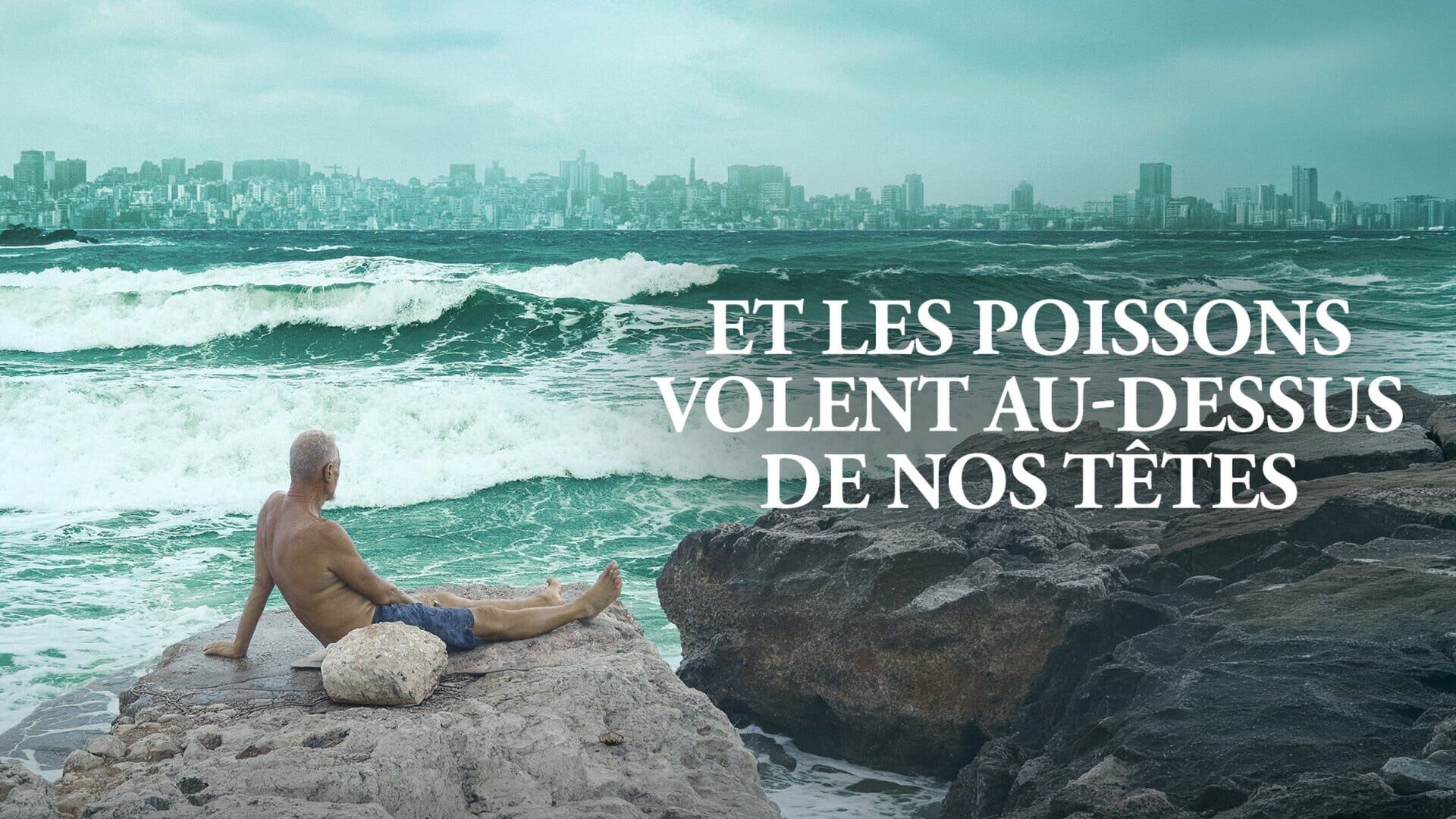 Et les poissons volent au-dessus de nos têtes