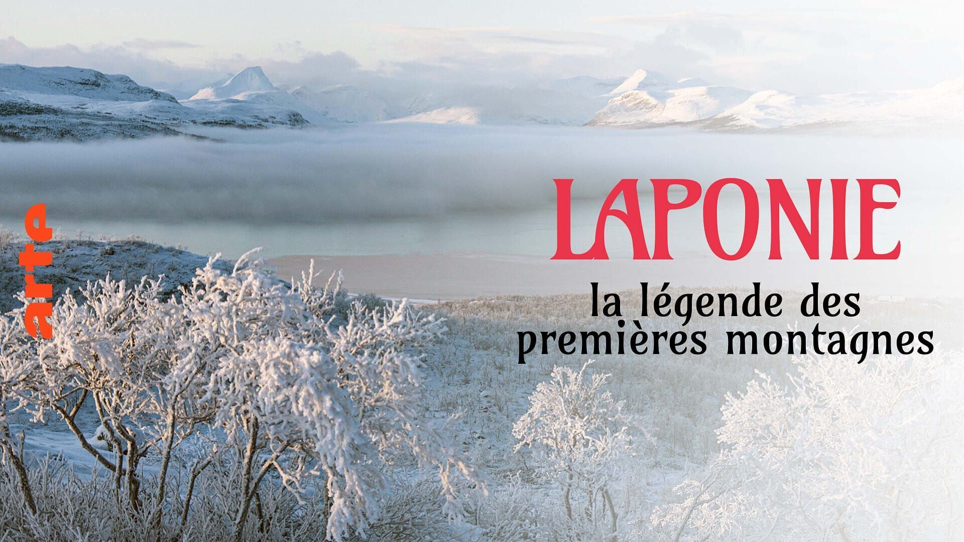 Laponie, la légende des premières montagnes