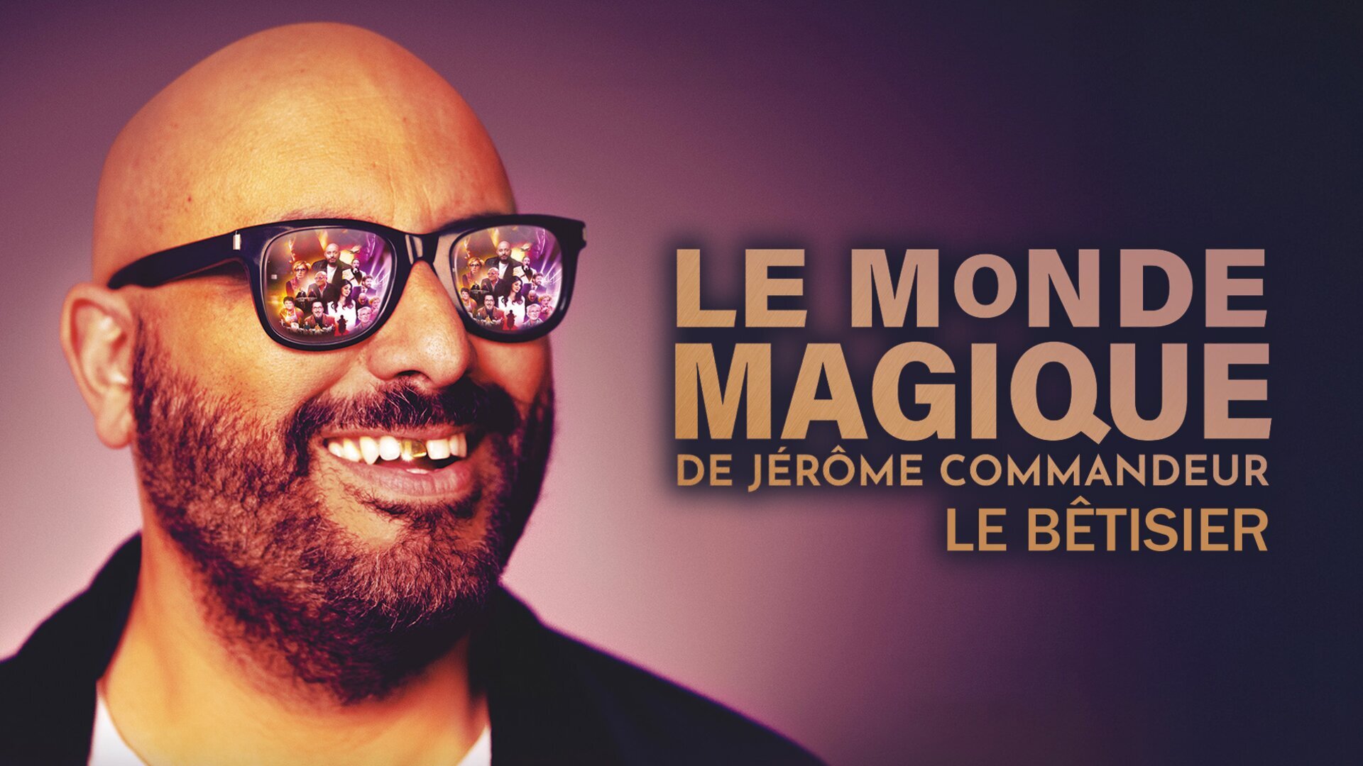 Le monde magique de Jérôme Commandeur, le bêtisier