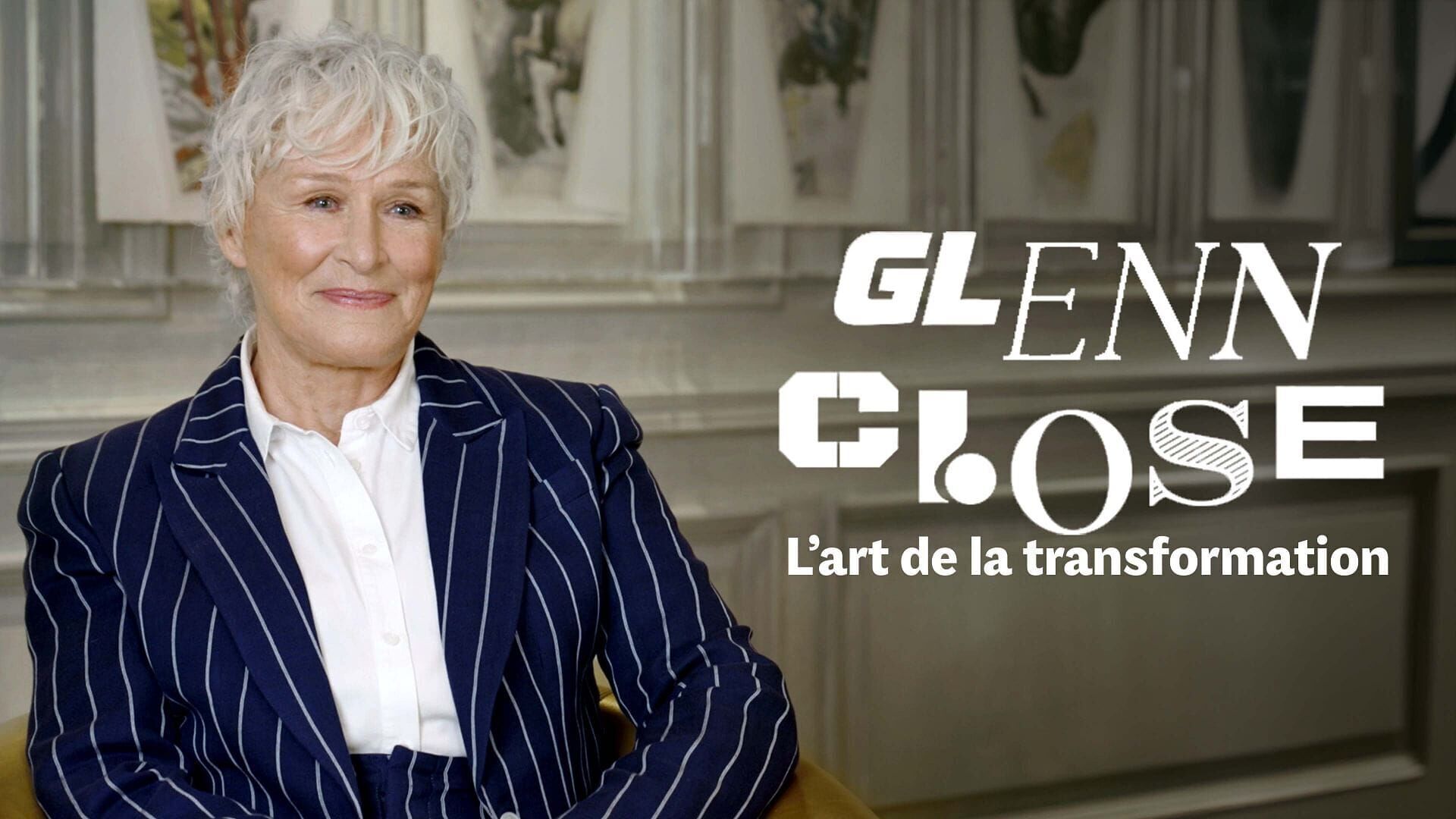 Glenn Close, l'art de la transformation
