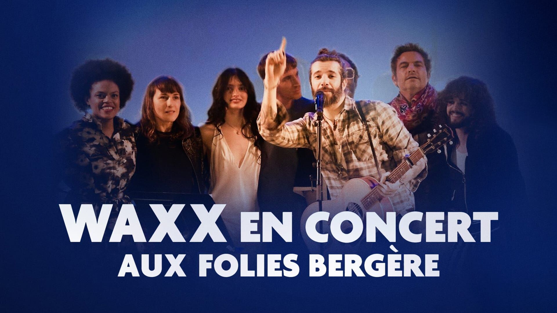Waxx en concert aux Folies Bergère