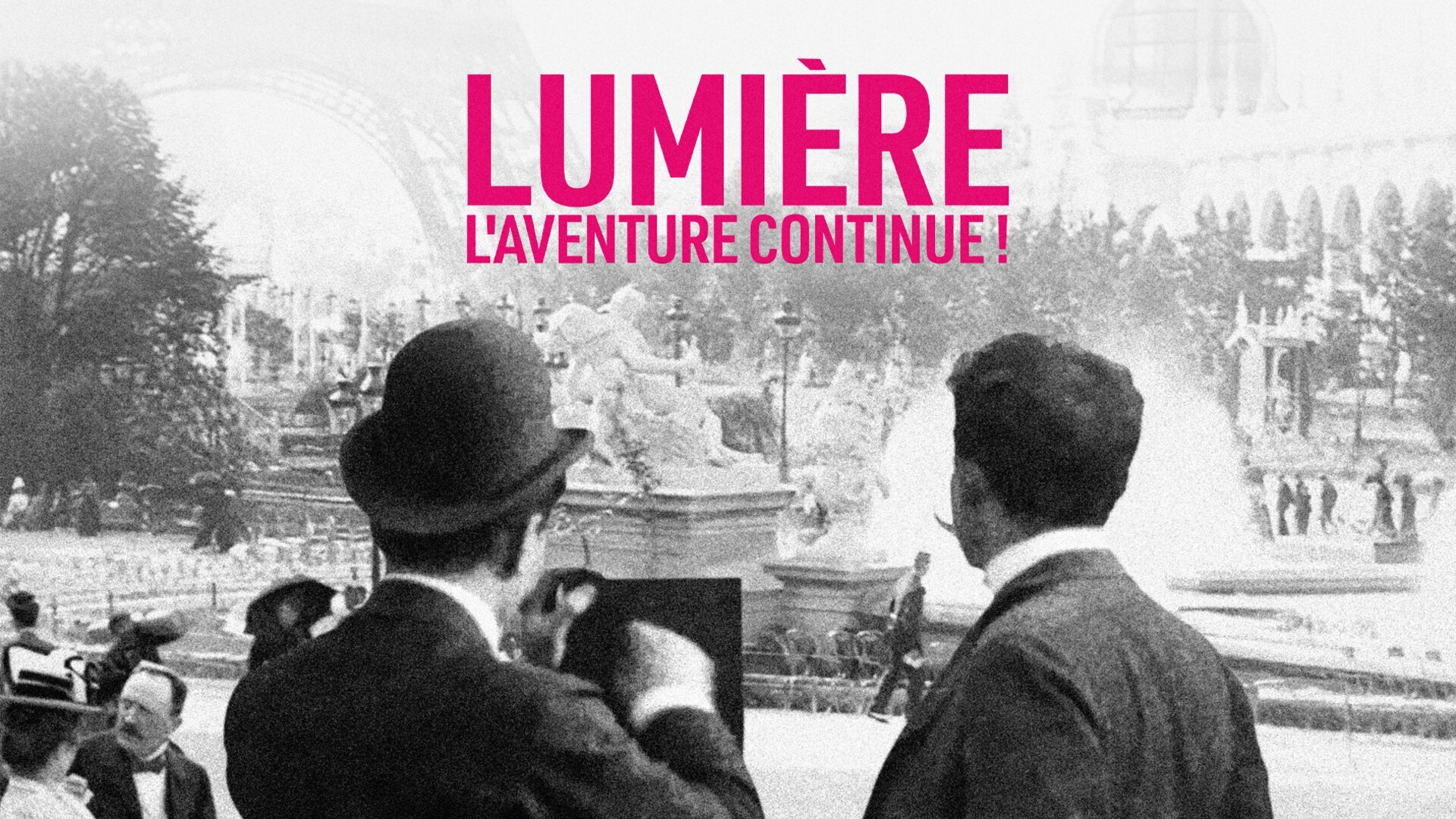 Lumière, l'aventure continue !