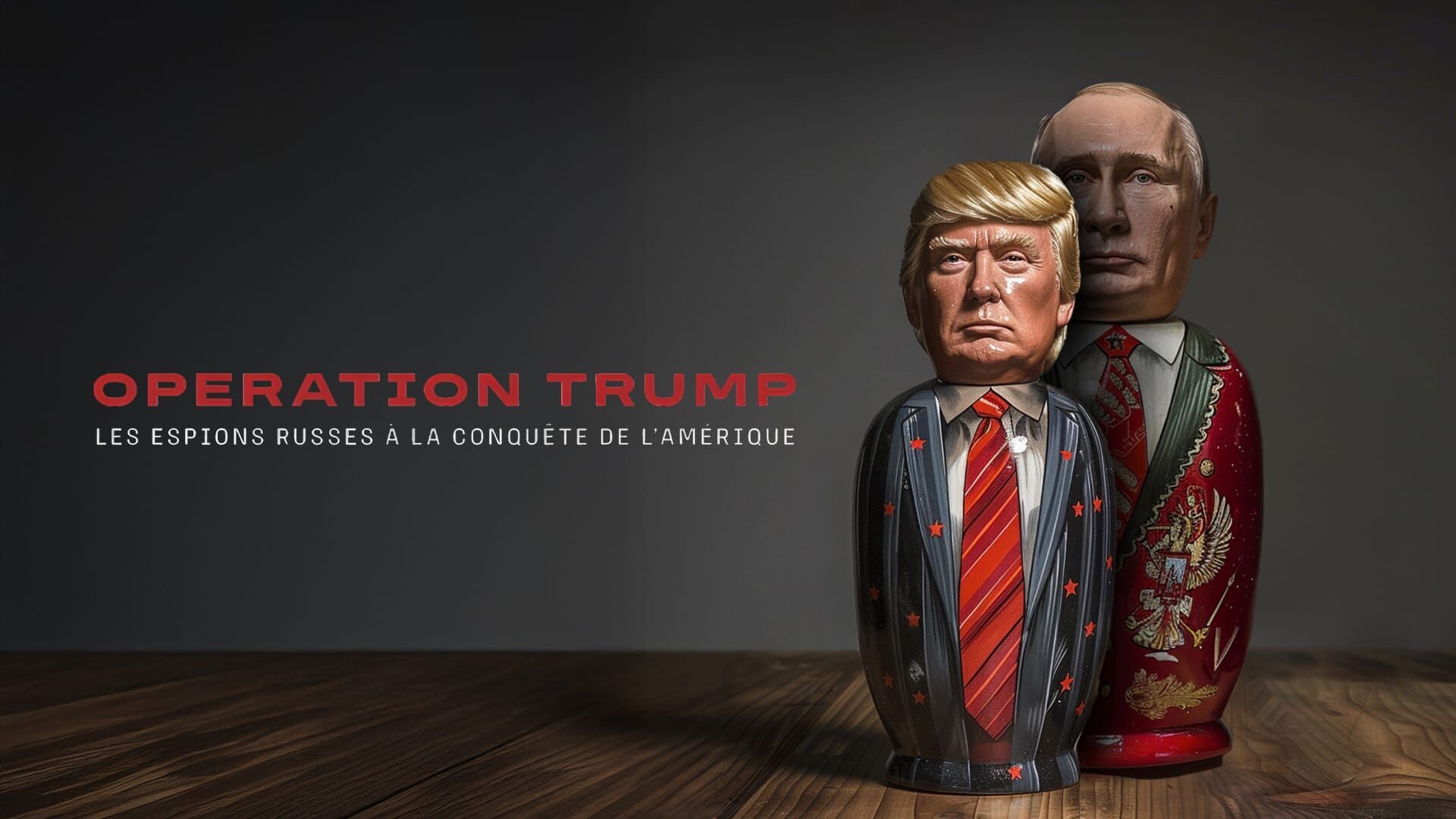 Opération Trump : Les espions russes à la conquête de l'Amérique
