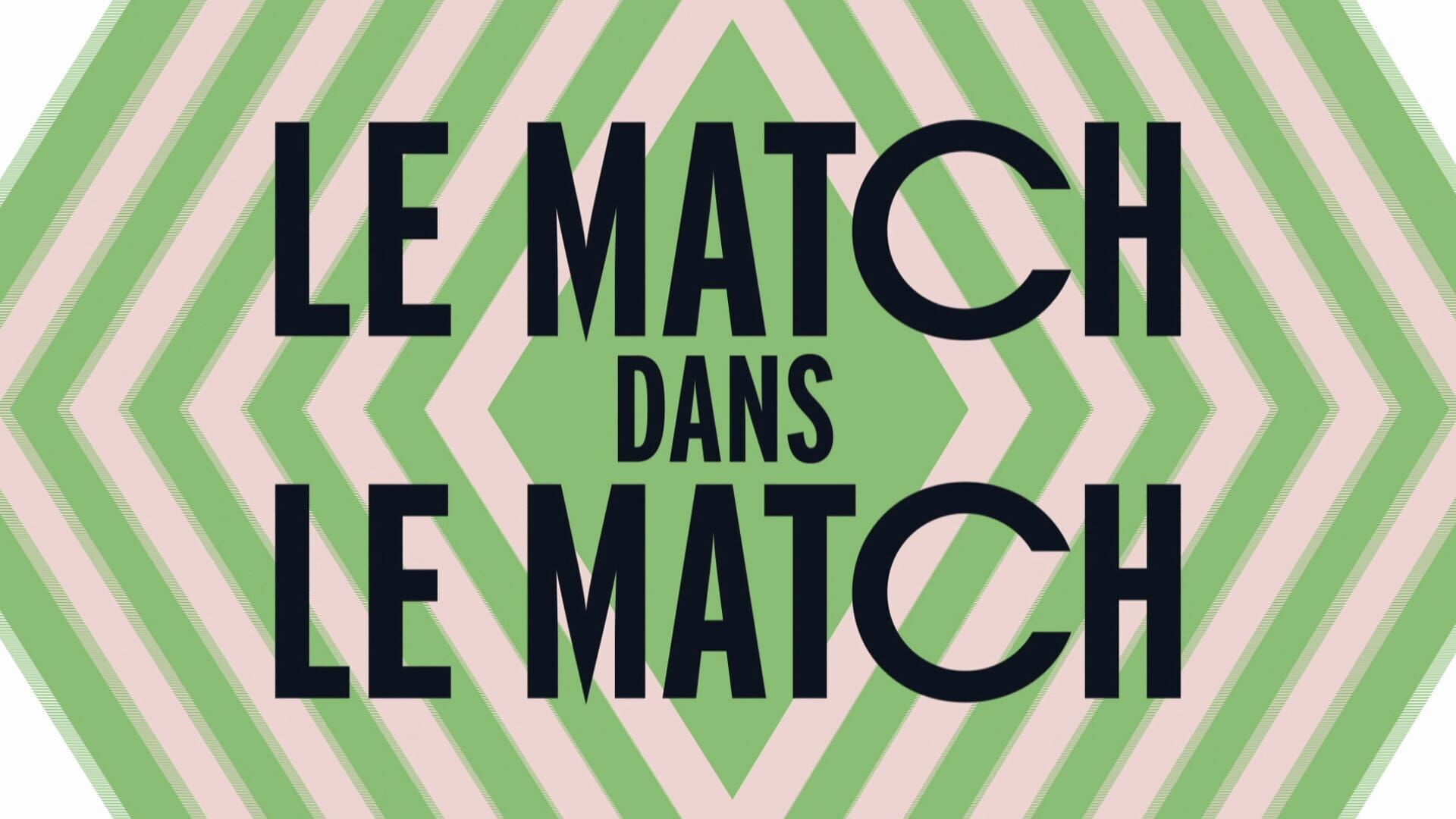 Le match dans le match