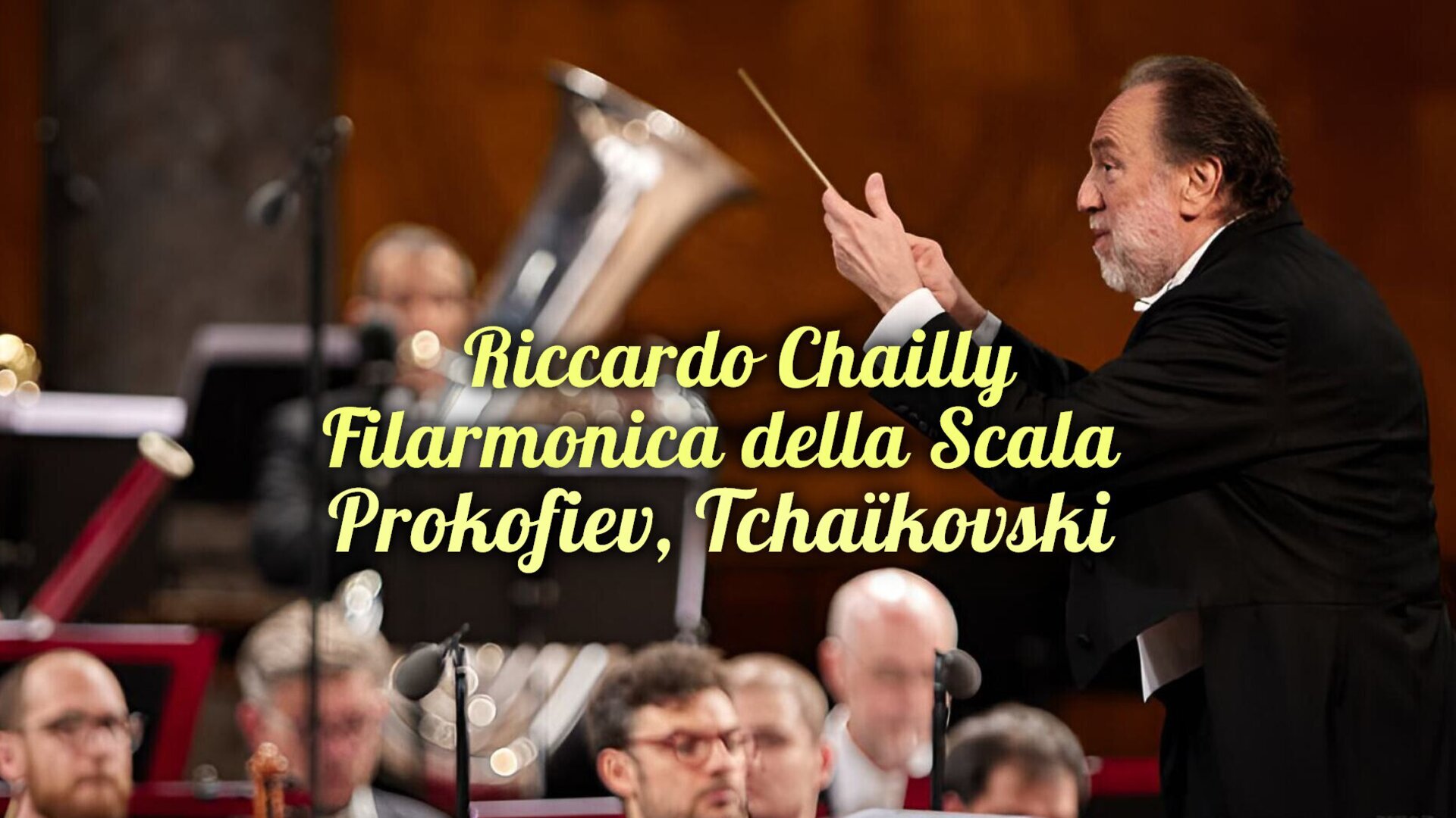 Riccardo Chailly, Filarmonica della Scala : Prokofiev, Tchaïkovski